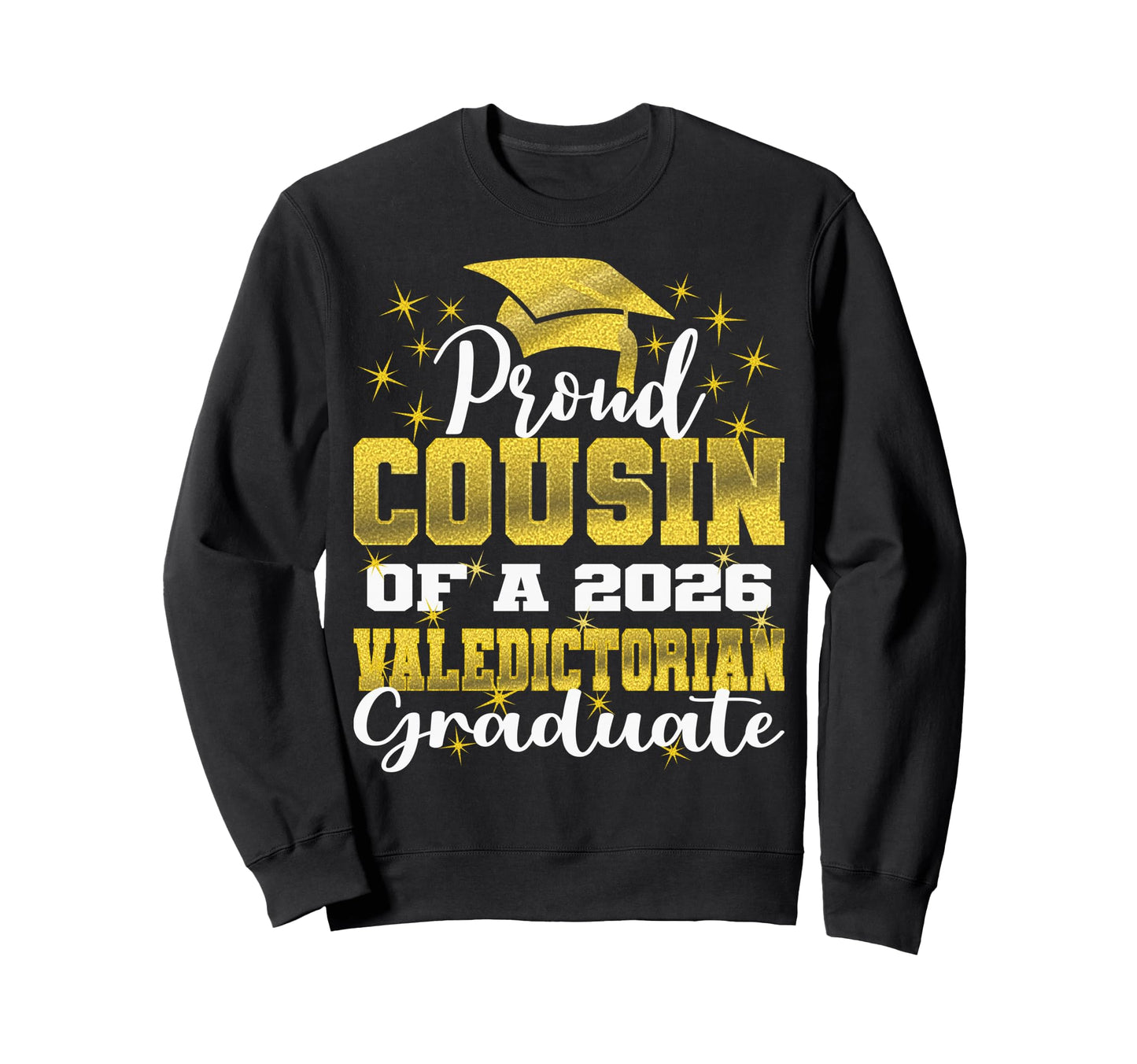 Proud Cousin 2026 Valedictorian Sweatshirt - Minimalist Print Men Women - T-Shirt, Sweatshirt, Hoodie