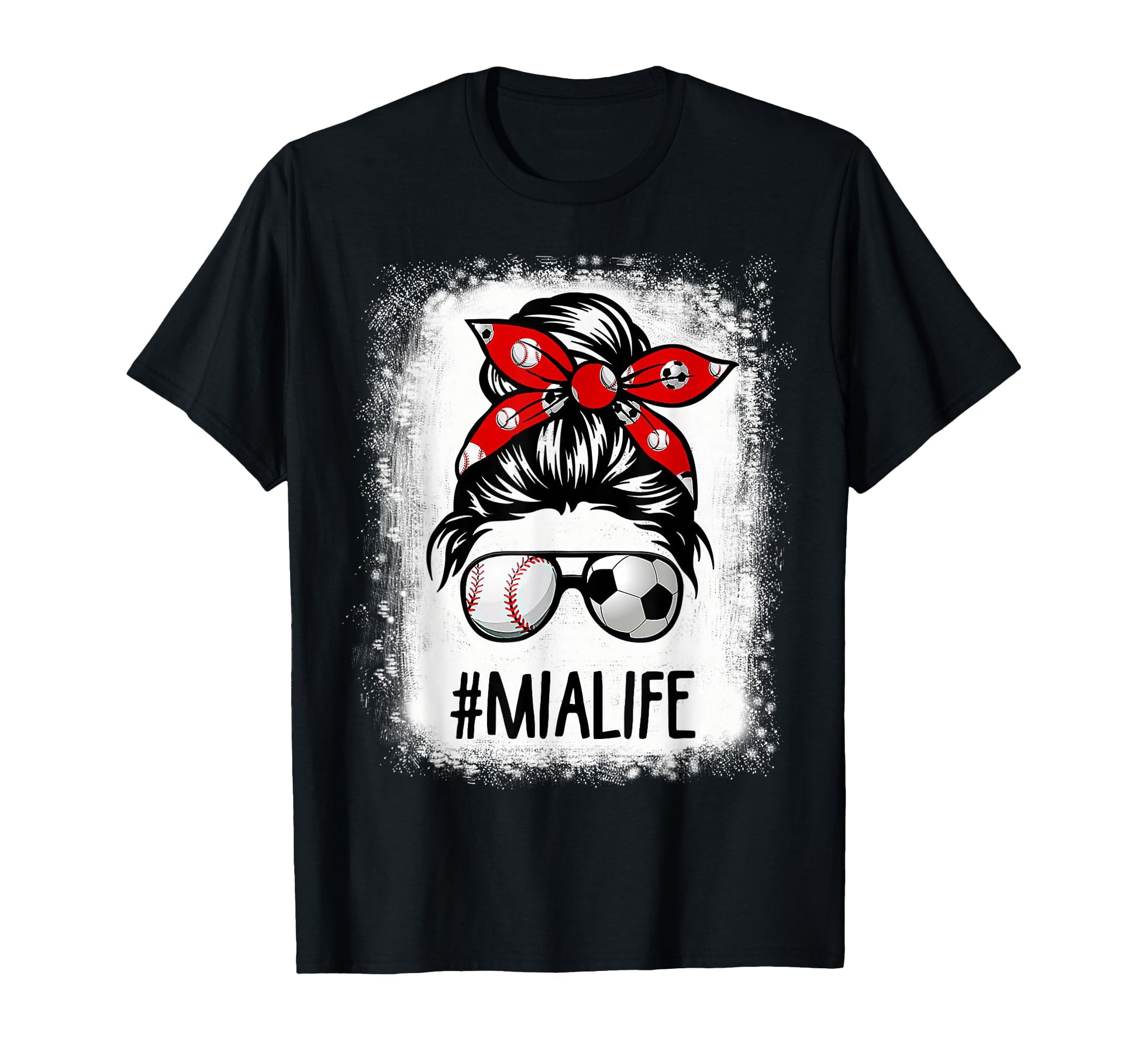 Bleached Mia Life Soccer Messy Bun T-Shirt - Trendy Graphic Unisex - T-Shirt, Sweatshirt, Hoodie
