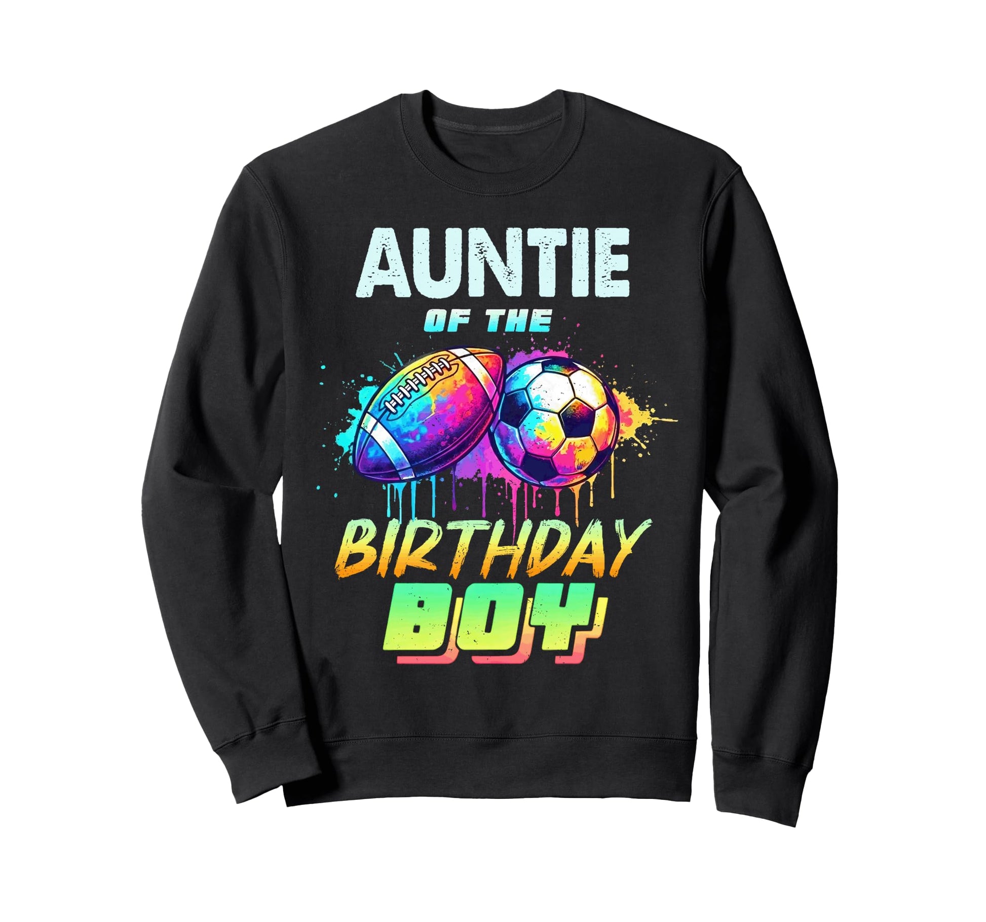 Auntie Birthday Football Soccer Sweatshirt - Minimalist Print for Adults - T-Shirt, Sweatshirt, Hoodie