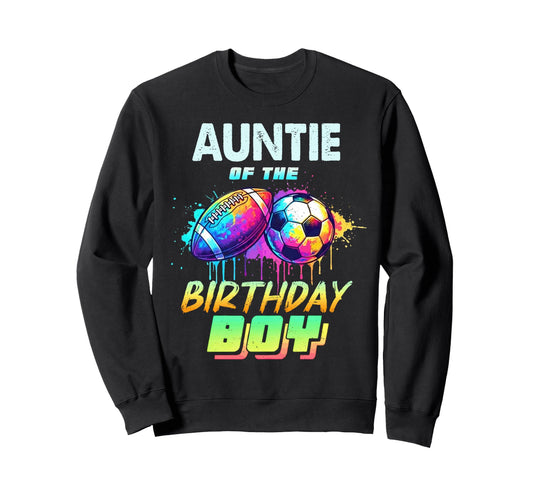 Auntie Birthday Football Soccer Sweatshirt - Minimalist Print for Adults - T-Shirt, Sweatshirt, Hoodie