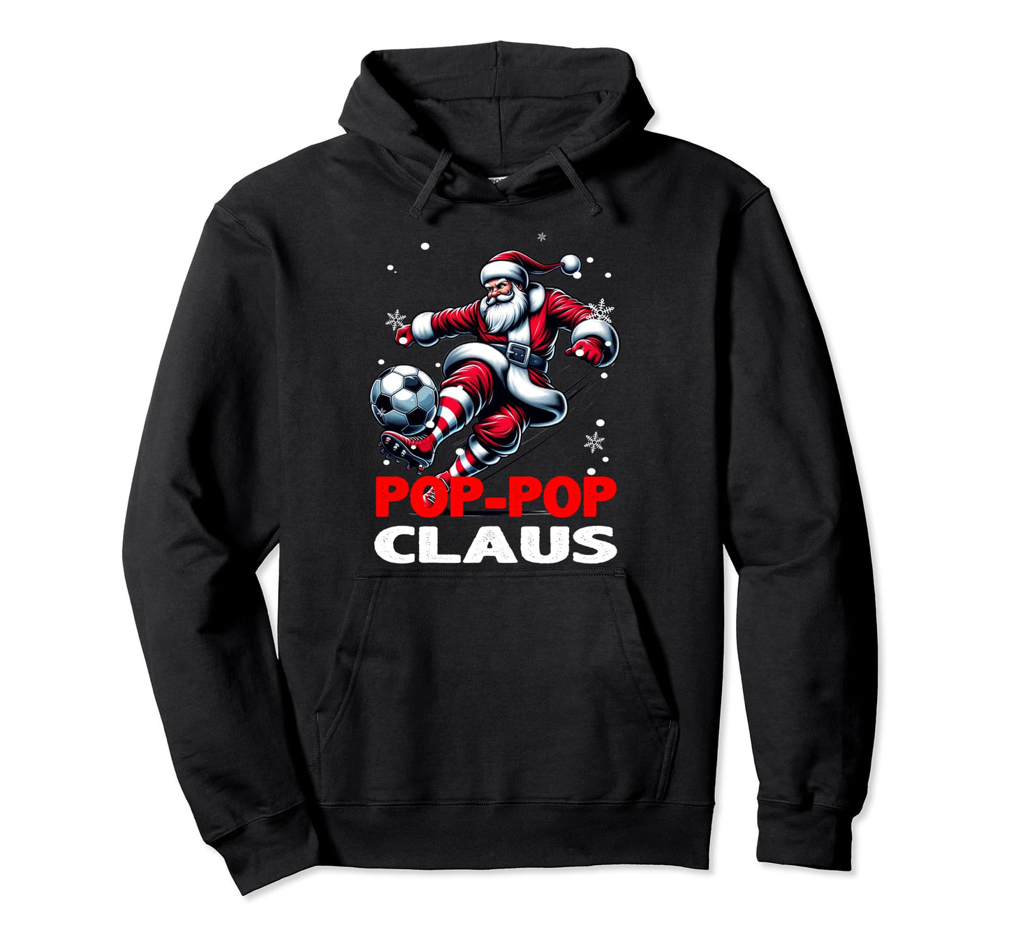 Soccer Pop Pop Claus Family Matching Grandpa Hoodie - Graphic Print Unisex - T-Shirt, Sweatshirt, Hoodie