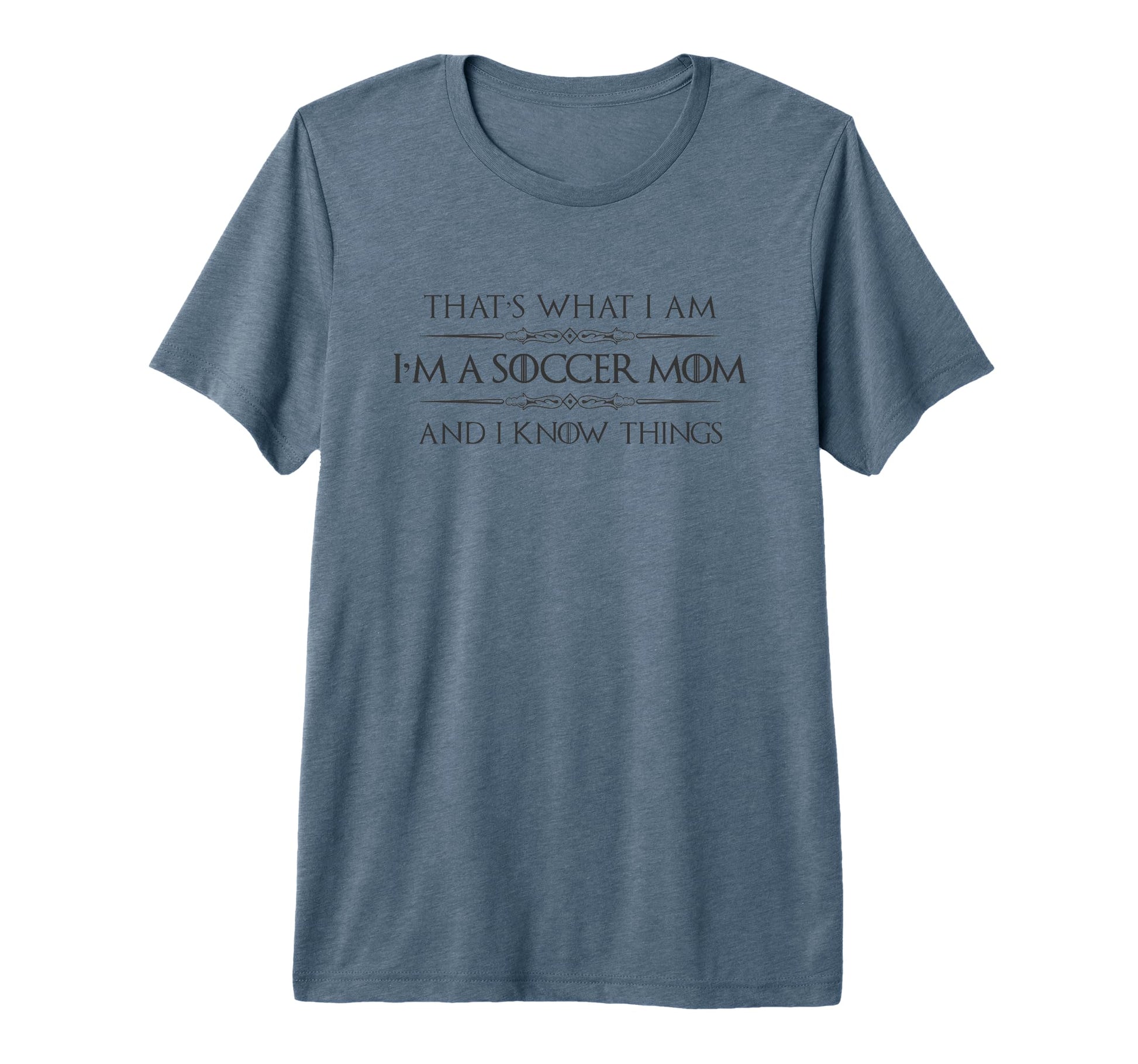 Soccer Mom Gifts Im Soccer Mom And I T-Shirt - Trendy Graphic for Adults - T-Shirt, Sweatshirt, Hoodie
