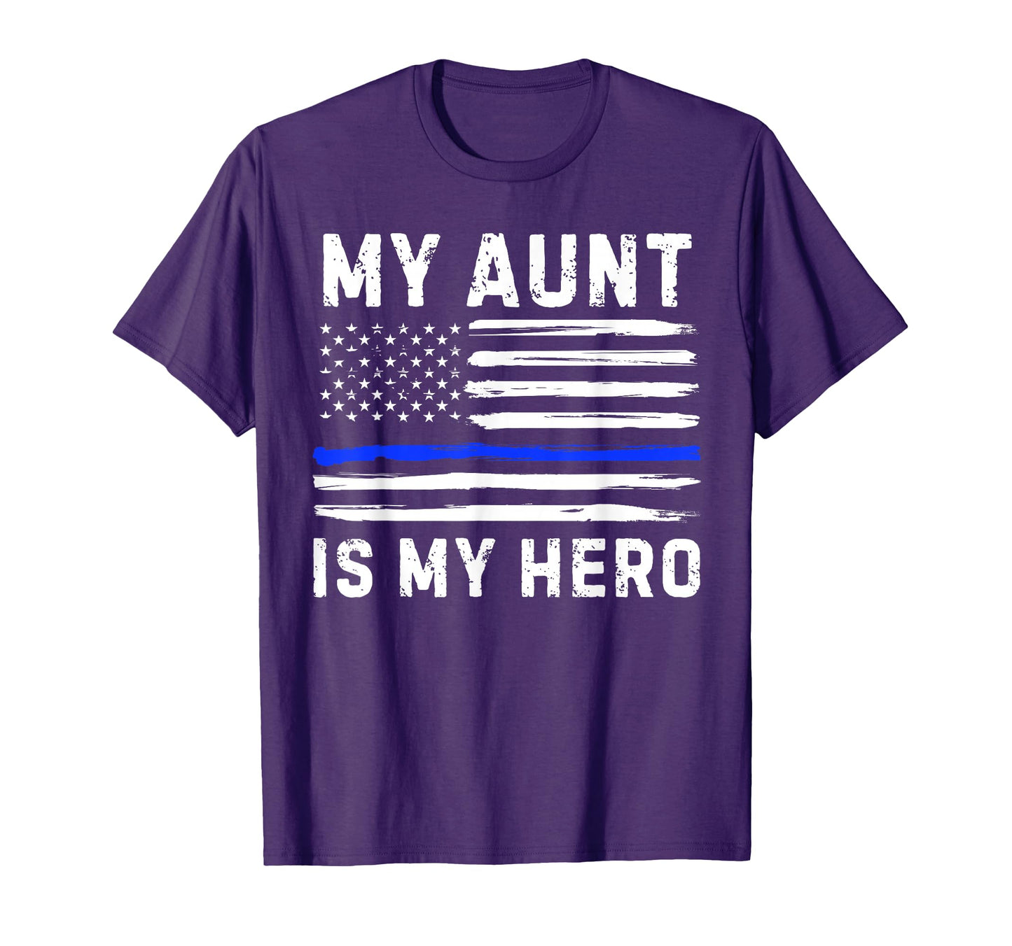 My Aunt Is My Hero Police Officer T-Shirt - Novelty Apparel for Adults - T-Shirt, Sweatshirt, Hoodie