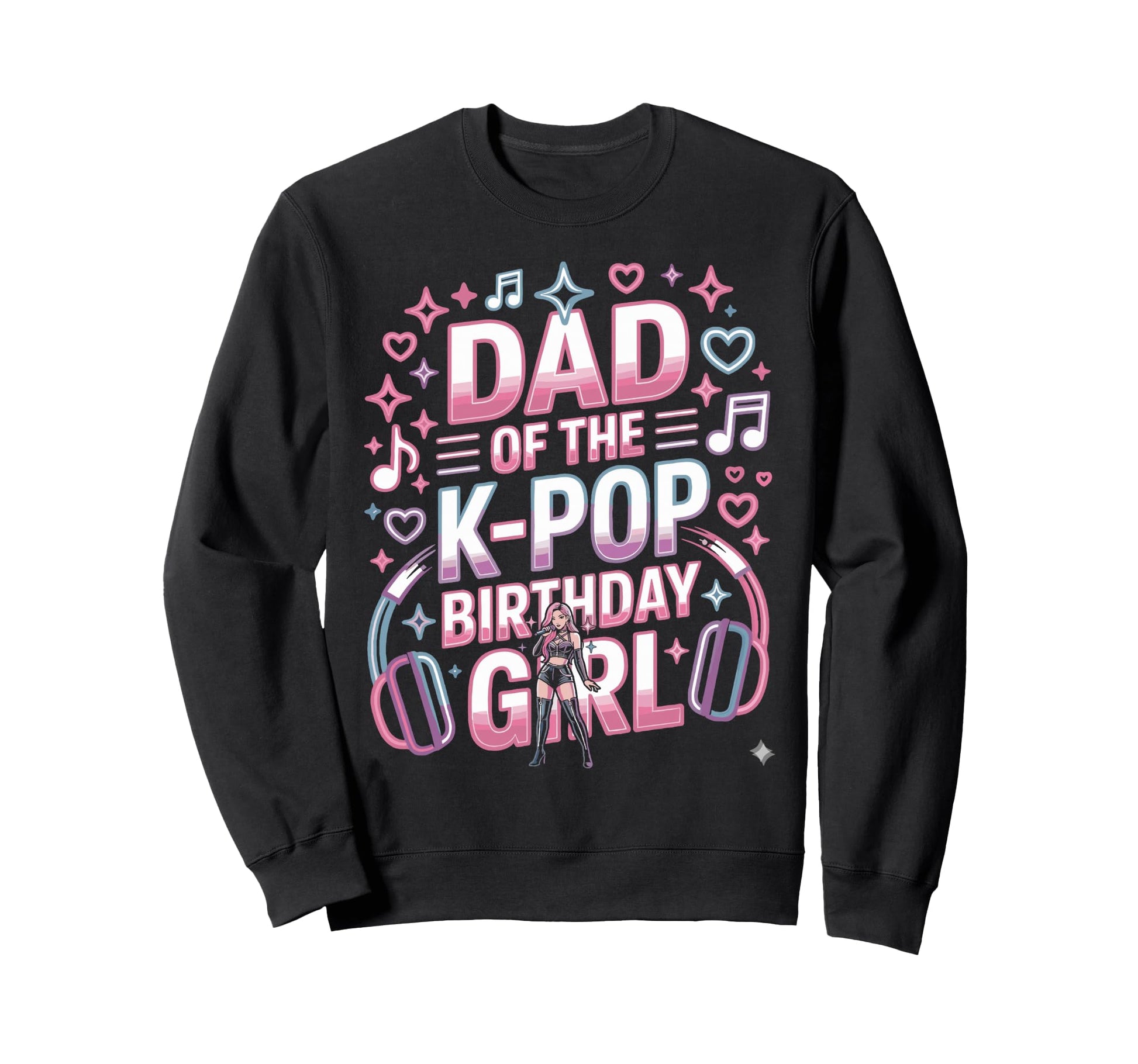 Kpop Outfit K Pop Dad Birthday Sweatshirt - Aesthetic Graphic Men Women - T-Shirt, Sweatshirt, Hoodie