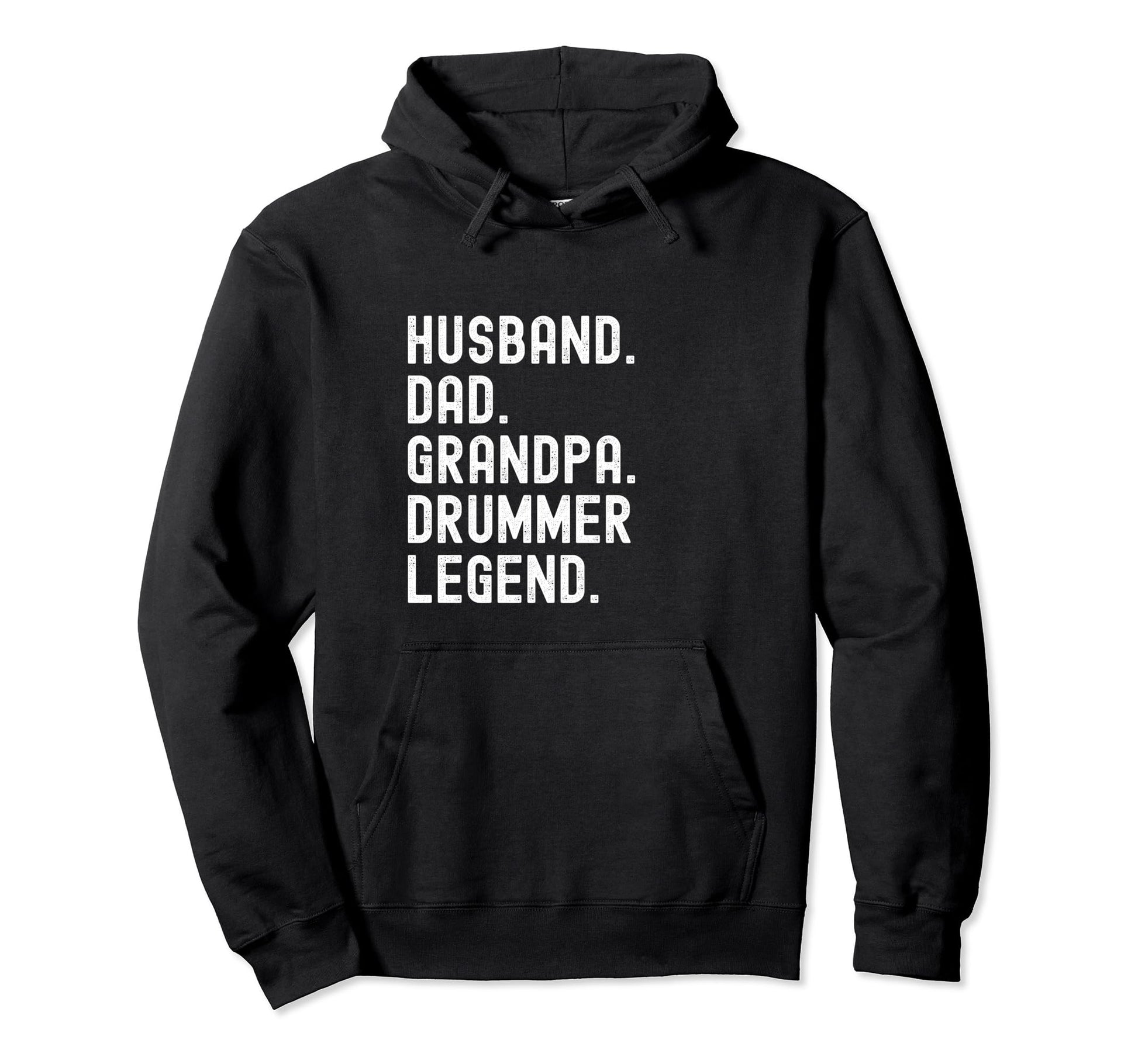 Drummer Grandpa Dad Husband Legend Funny Hoodie - Novelty Apparel Men Women - T-Shirt, Sweatshirt, Hoodie