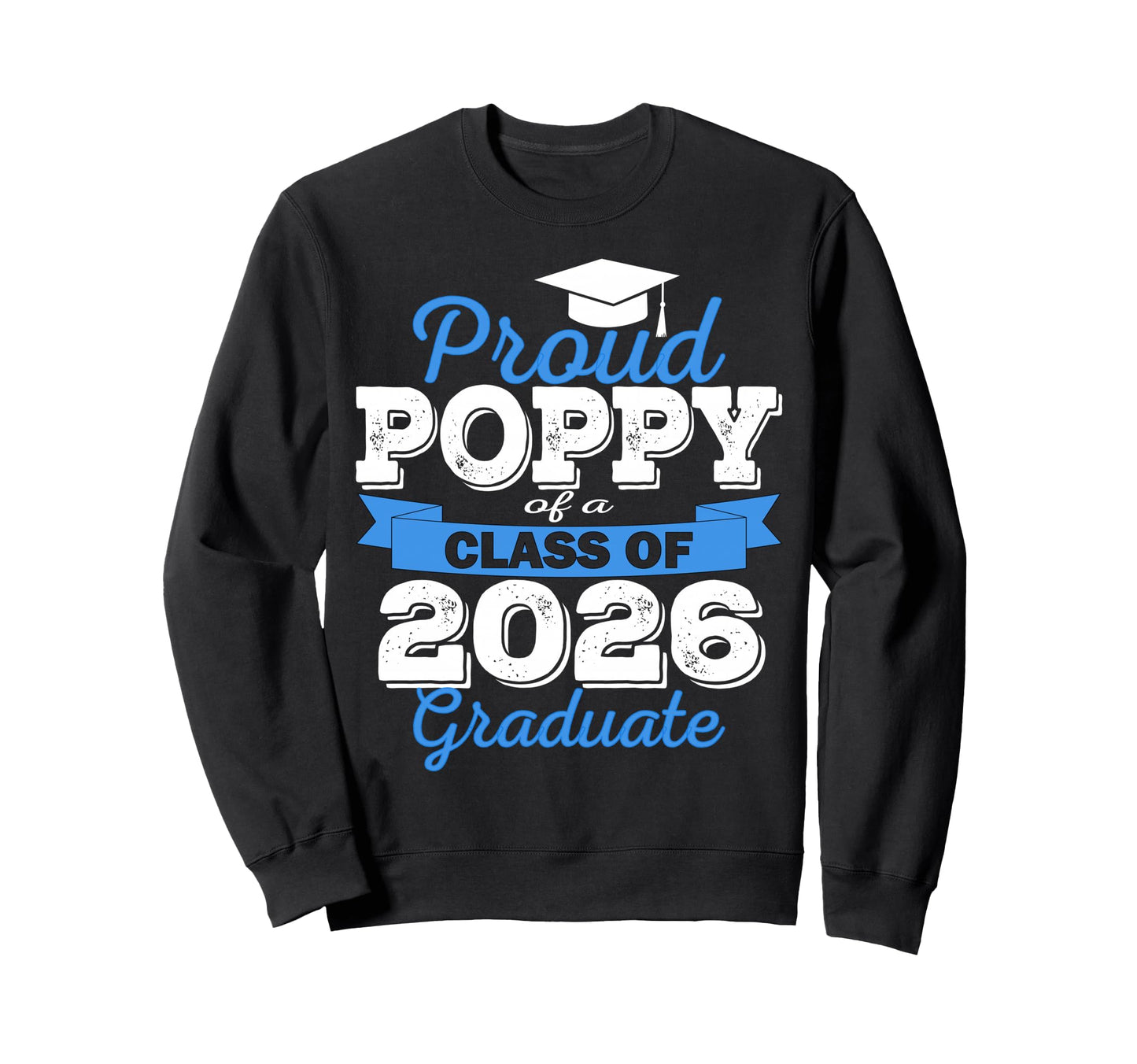Super Proud Poppy 2026 Sweatshirt - Casual Everyday Wear for Adults - T-Shirt, Sweatshirt, Hoodie