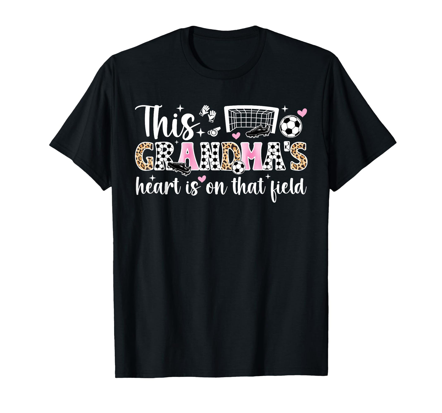 That Field Soccer Grandma Soccer T-Shirt - Casual Everyday Wear for Adults - T-Shirt, Sweatshirt, Hoodie