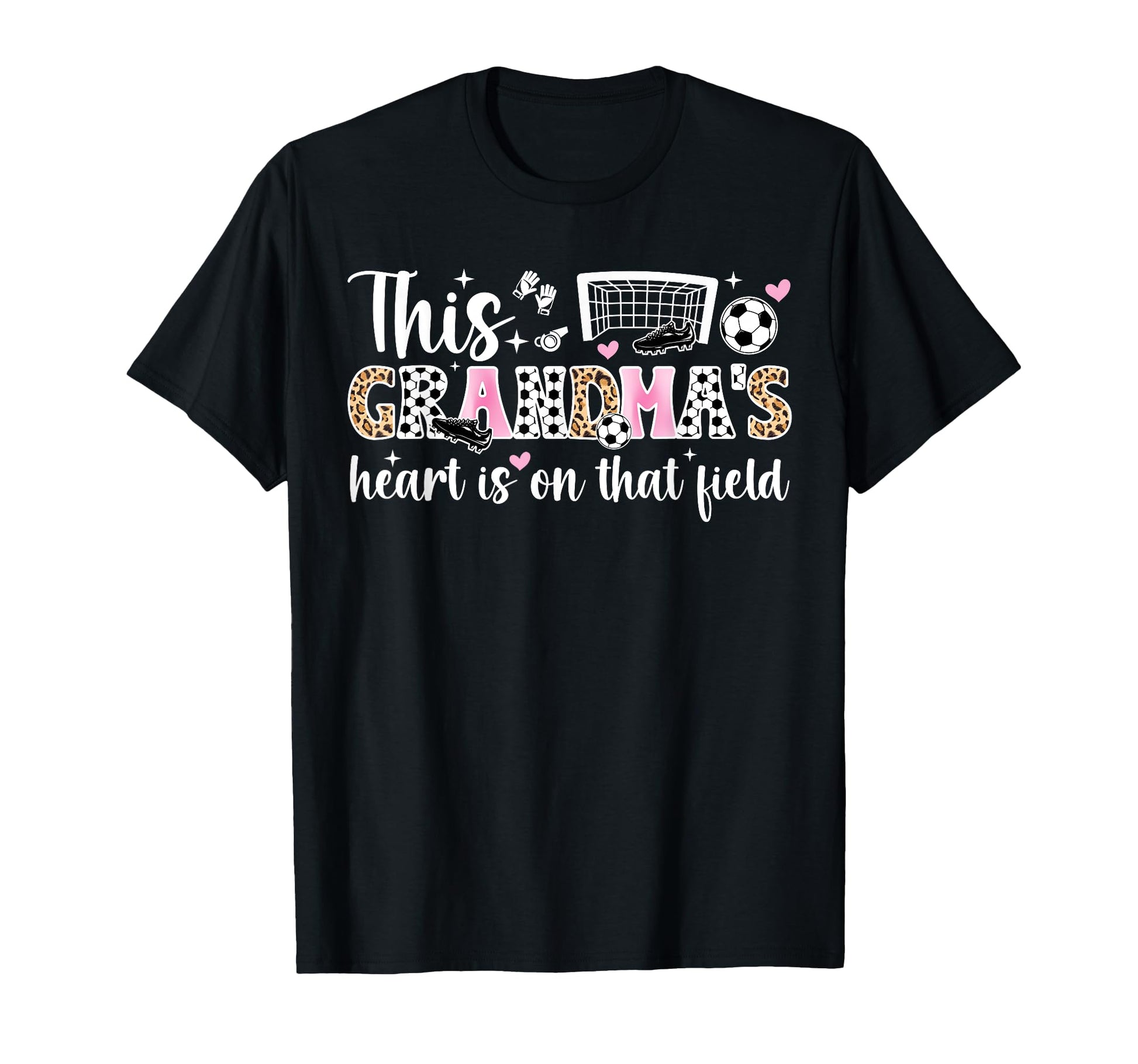 That Field Soccer Grandma Soccer T-Shirt - Casual Everyday Wear for Adults - T-Shirt, Sweatshirt, Hoodie