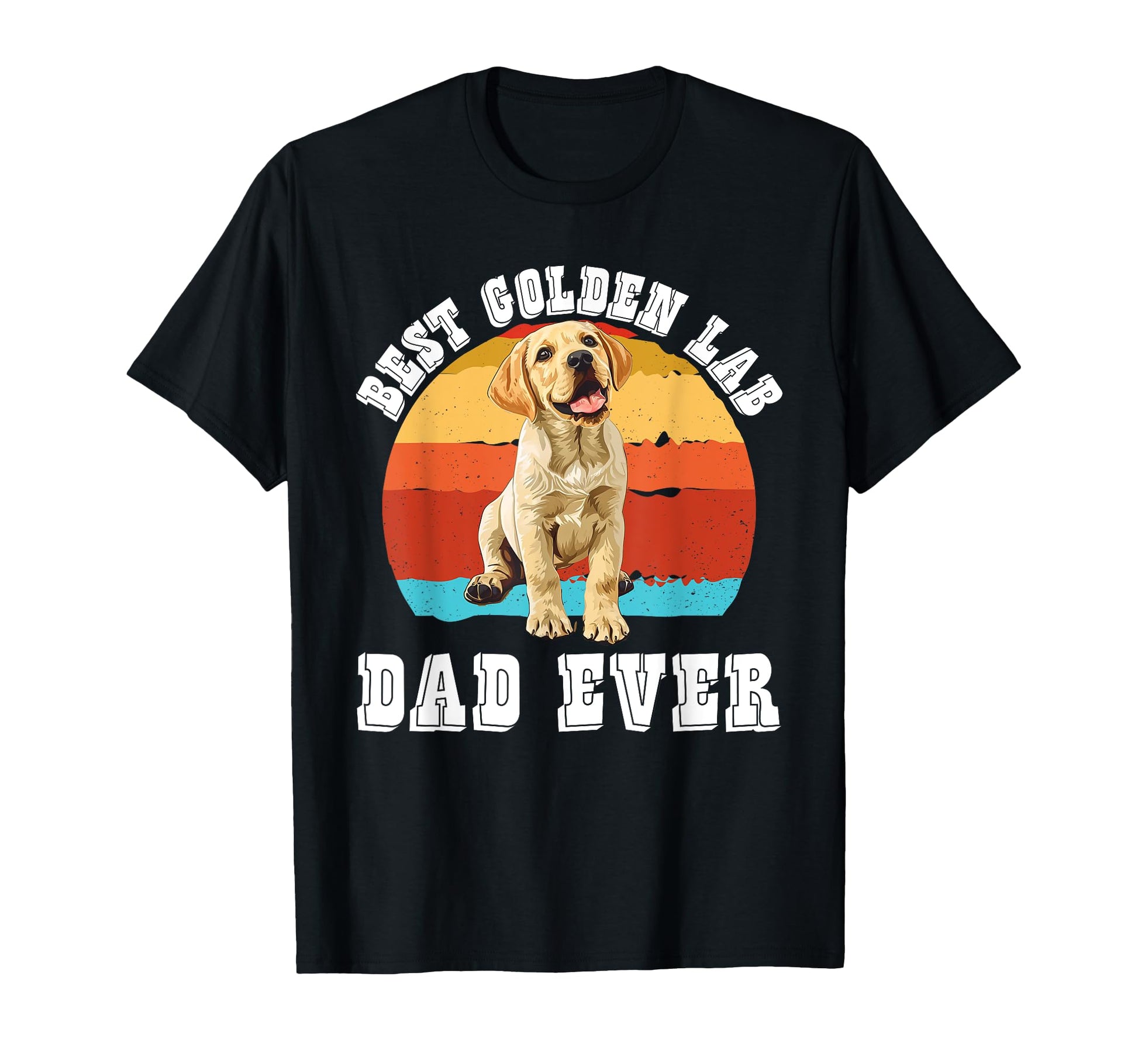 Golden Labrador Best Golden Lab Dad Ever T-Shirt - Unique Graphic Unisex - T-Shirt, Sweatshirt, Hoodie