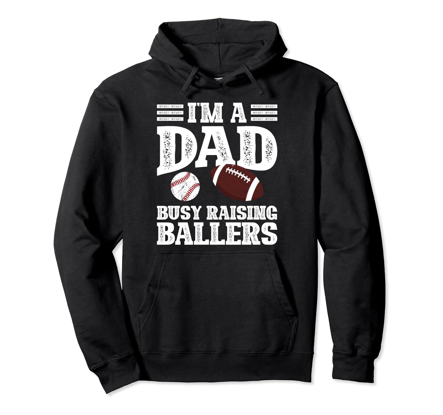 Im Dad Busy Raising Ballers Baseball Hoodie - Minimalist Print for Adults - T-Shirt, Sweatshirt, Hoodie