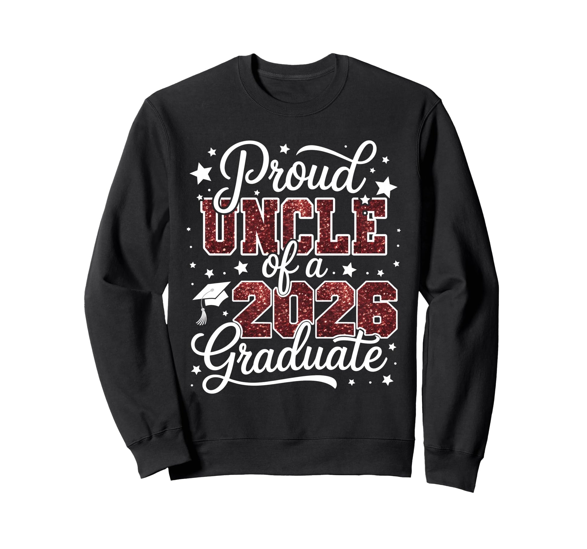 Proud Uncle Class 2026 Graduate Sweatshirt - Aesthetic Graphic for Adults - T-Shirt, Sweatshirt, Hoodie