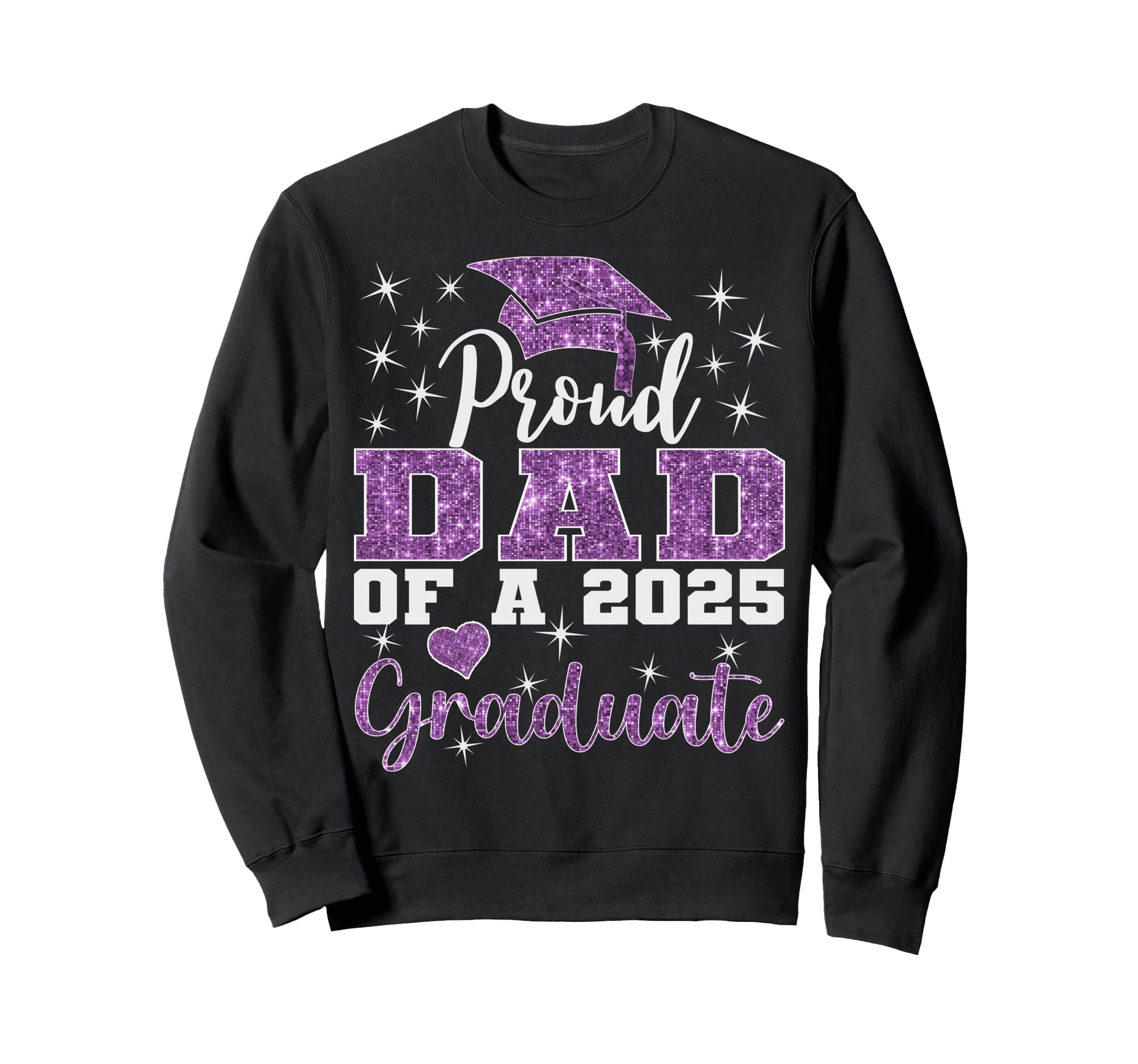 Super Proud Dad 2025 Graduate Sweatshirt - Fun Novelty Design for Adults - T-Shirt, Sweatshirt, Hoodie