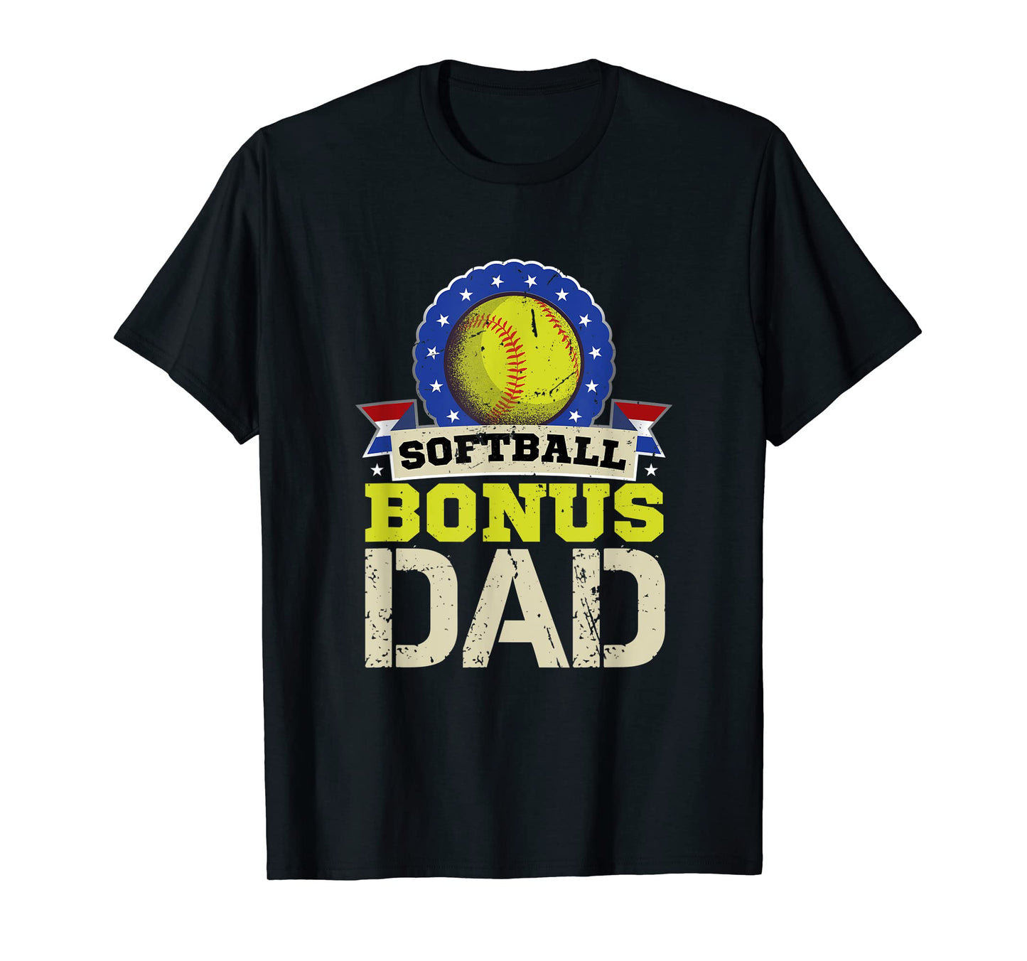 Softball Bonus Dad Baseball Dad T-Shirt - Fun Novelty Design Unisex - T-Shirt, Sweatshirt, Hoodie