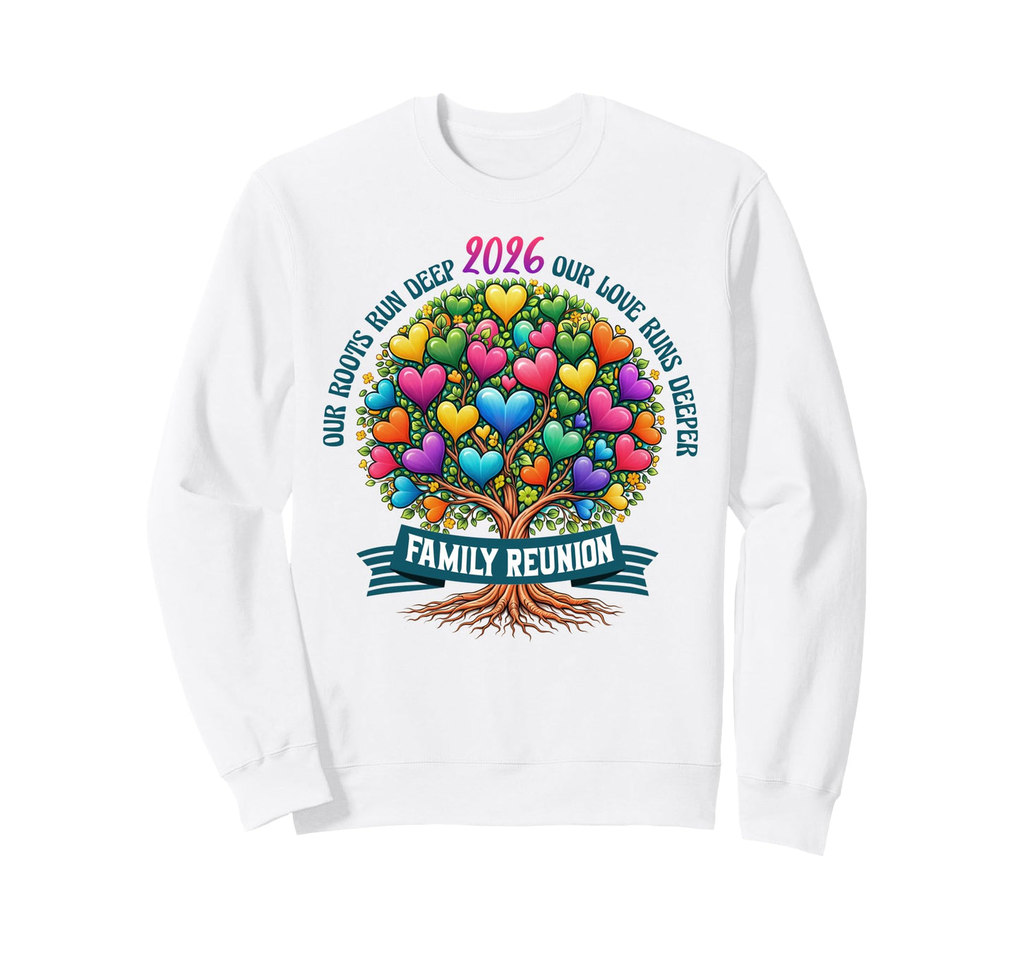 Family Reunion 2026 Our Roots Our Love Sweatshirt - Graphic Print Unisex - T-Shirt, Sweatshirt, Hoodie