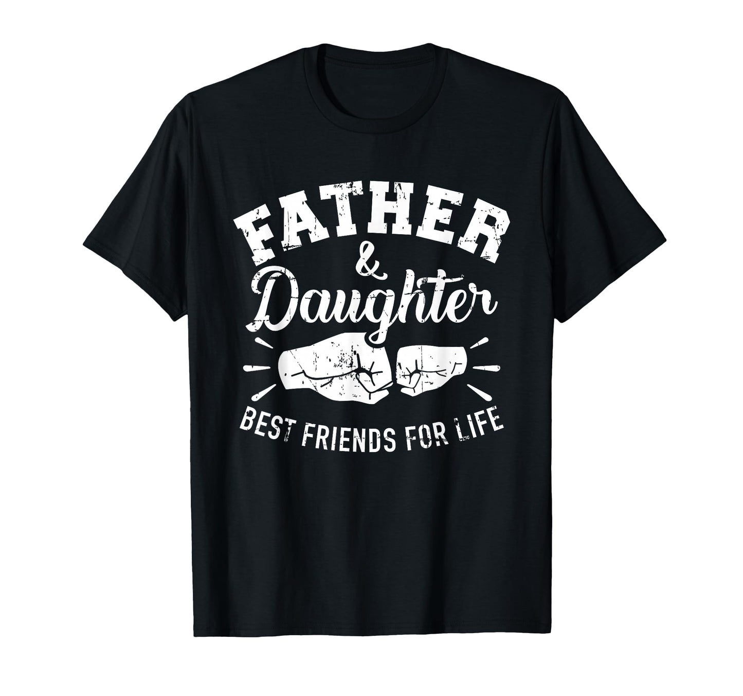 Father And Daughter Best Friends T-Shirt - Casual Everyday Wear Men Women - T-Shirt, Sweatshirt, Hoodie