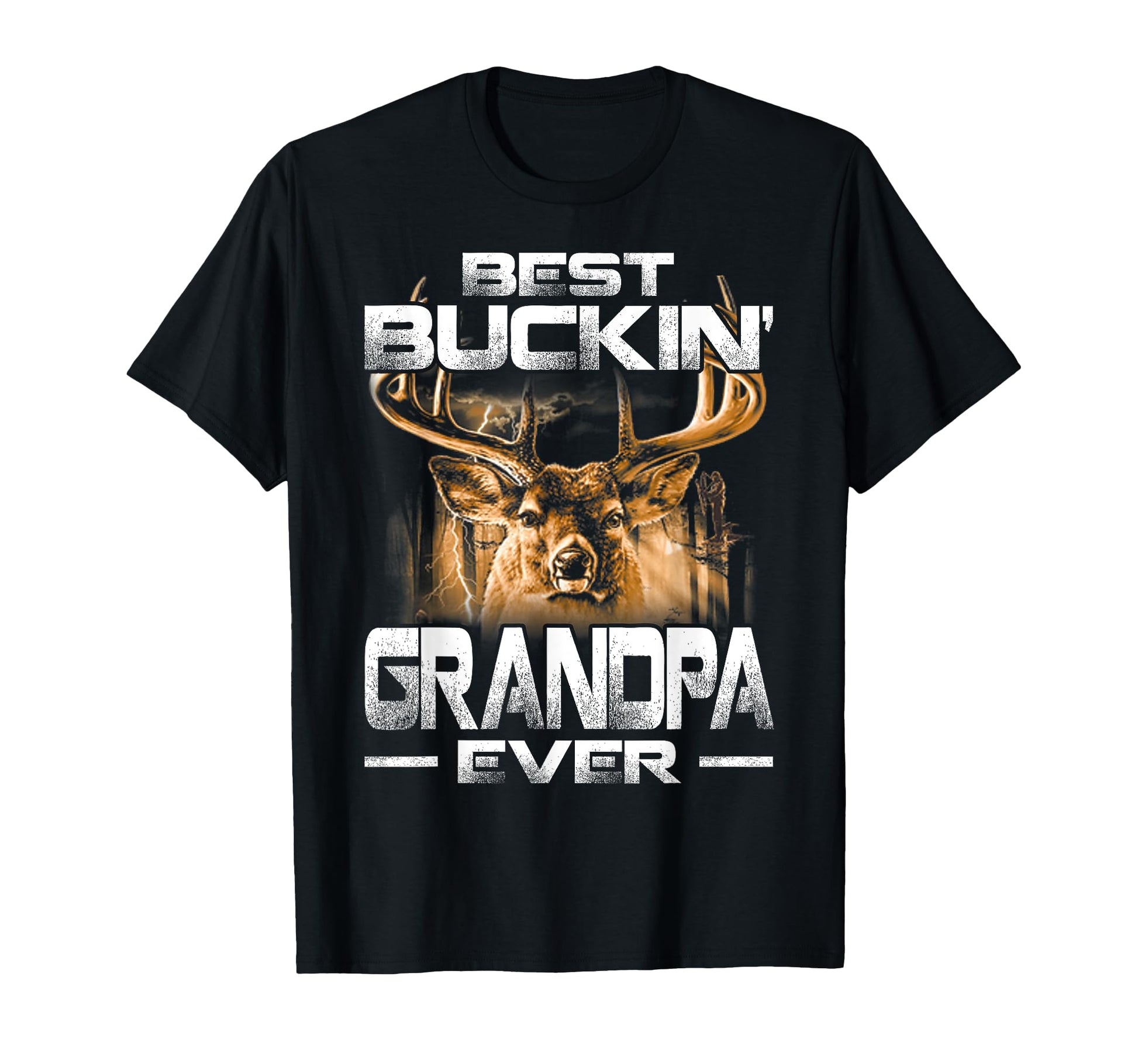Best Buckin Grandpa Ever Deer T-Shirt - Casual Everyday Wear Men Women - T-Shirt, Sweatshirt, Hoodie