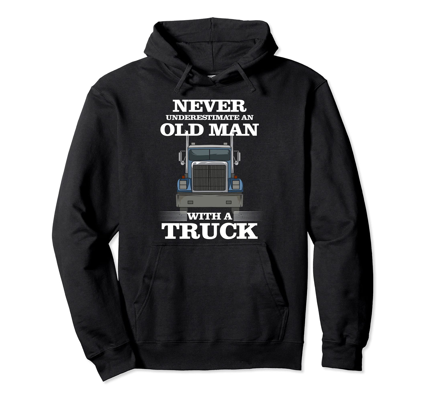Never Underestimate Old Truck Gift Hoodie - Novelty Apparel Men Women - T-Shirt, Sweatshirt, Hoodie