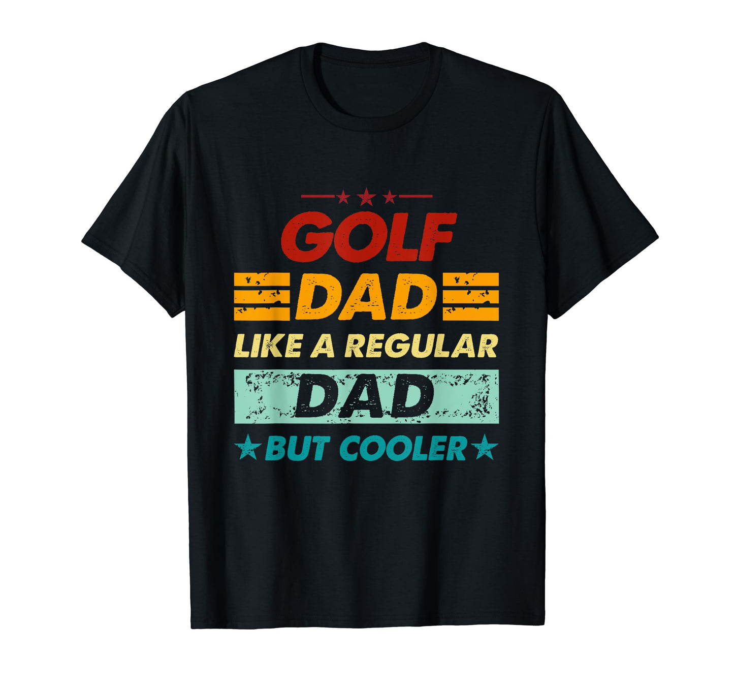 Funny Golf Dad Like Regular Dad But T-Shirt - Aesthetic Graphic for Adults - T-Shirt, Sweatshirt, Hoodie