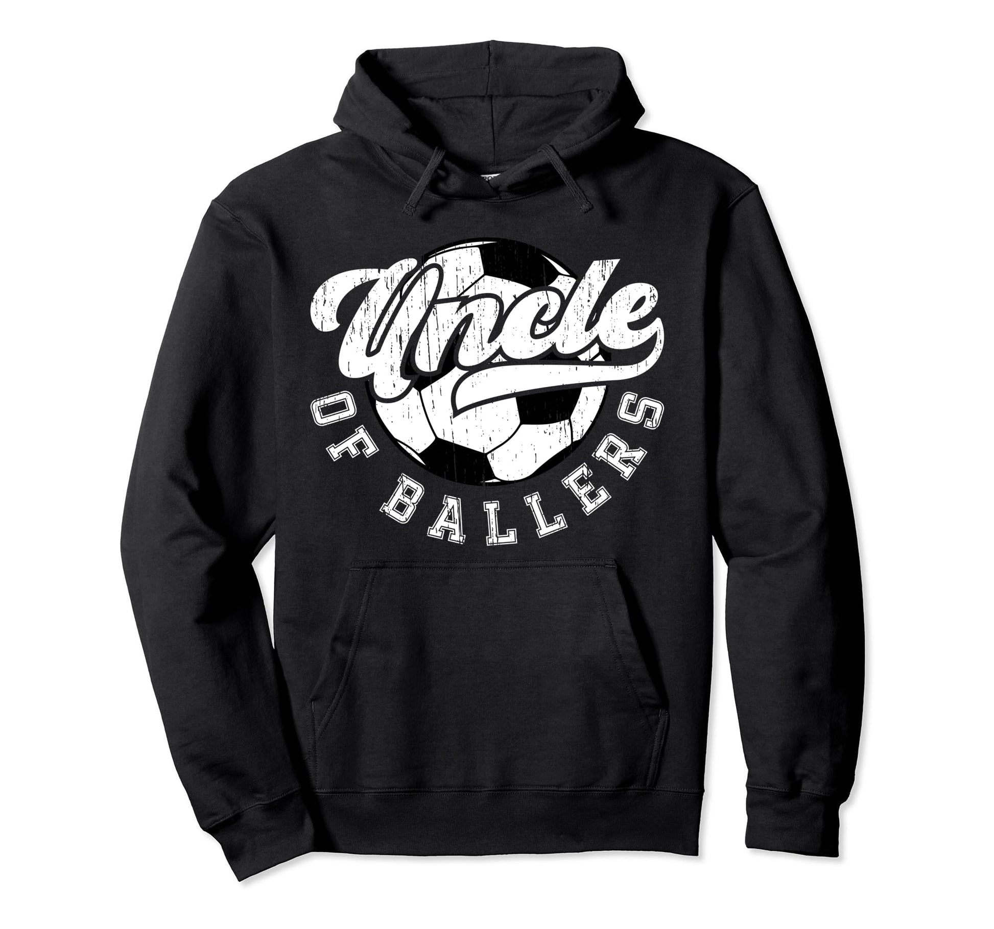 Uncle Ballers Soccer Uncle Soccer Hoodie - Casual Everyday Wear for Adults - T-Shirt, Sweatshirt, Hoodie