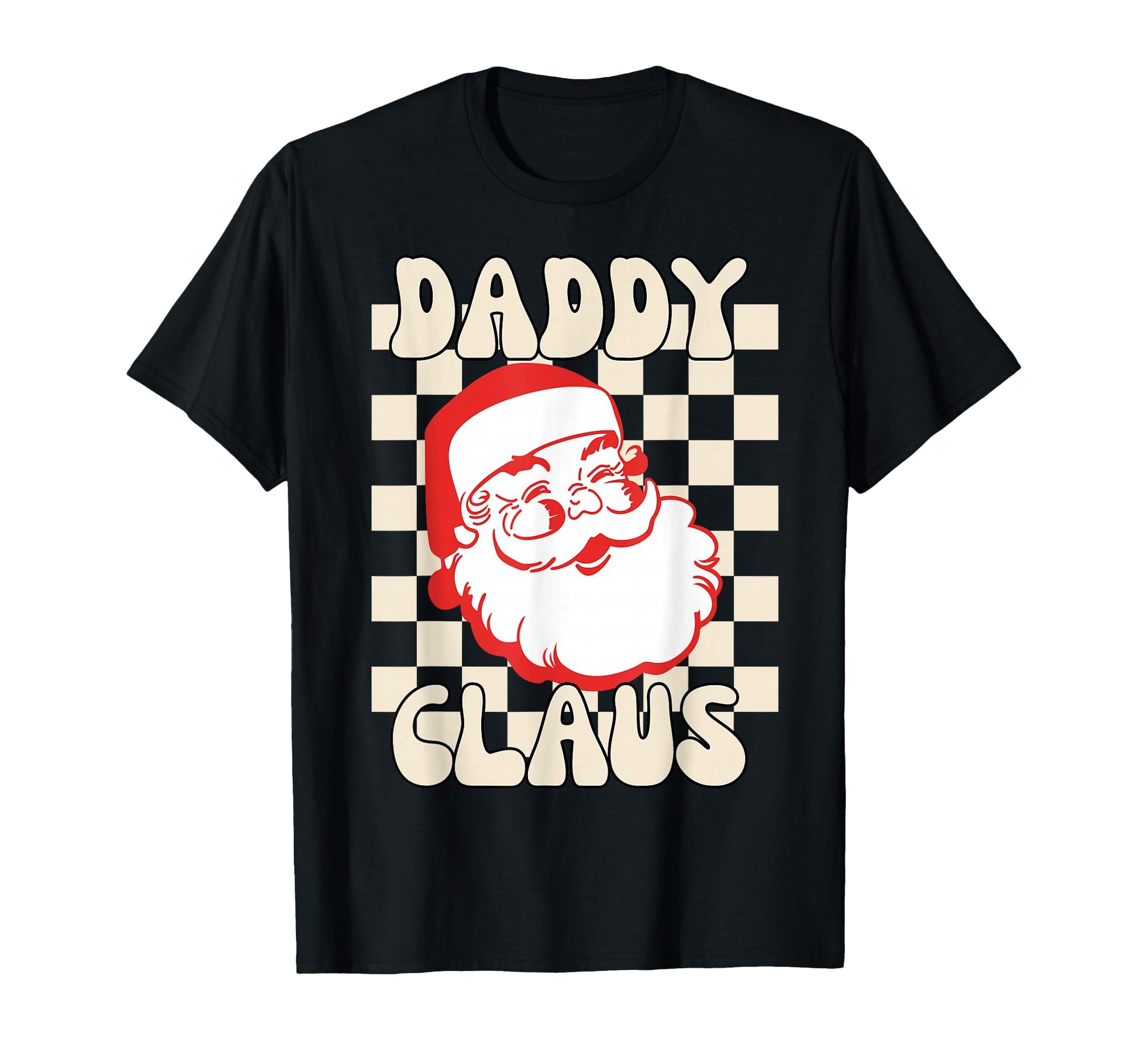 Daddy Claus Funny Family Dad Santa T-Shirt - Trendy Graphic for Adults - T-Shirt, Sweatshirt, Hoodie
