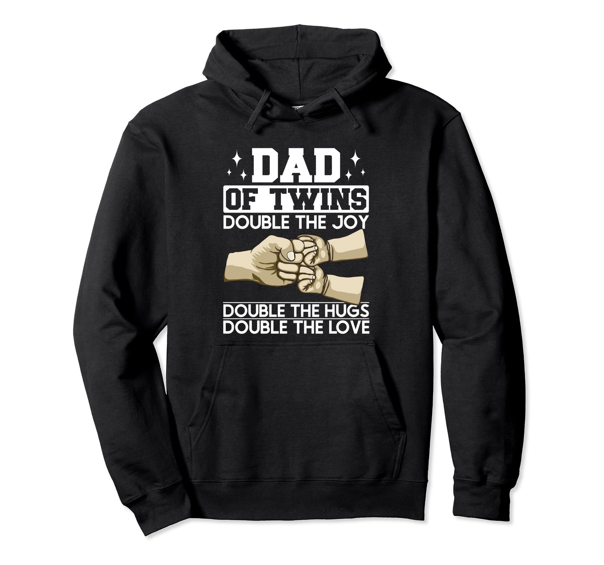 Dad Twins Father Two Twin Dad Hoodie - Casual Everyday Wear Unisex - T-Shirt, Sweatshirt, Hoodie
