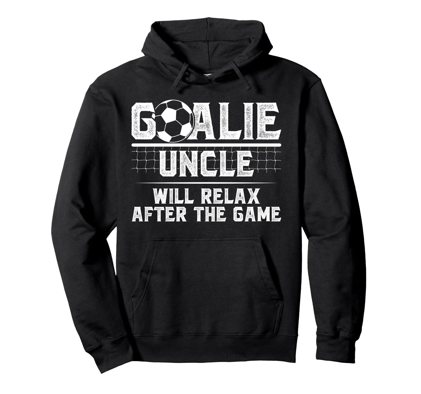 Funny Soccer Goalie Uncle Soccer Keeper Uncle Hoodie - Graphic Print Unisex - T-Shirt, Sweatshirt, Hoodie