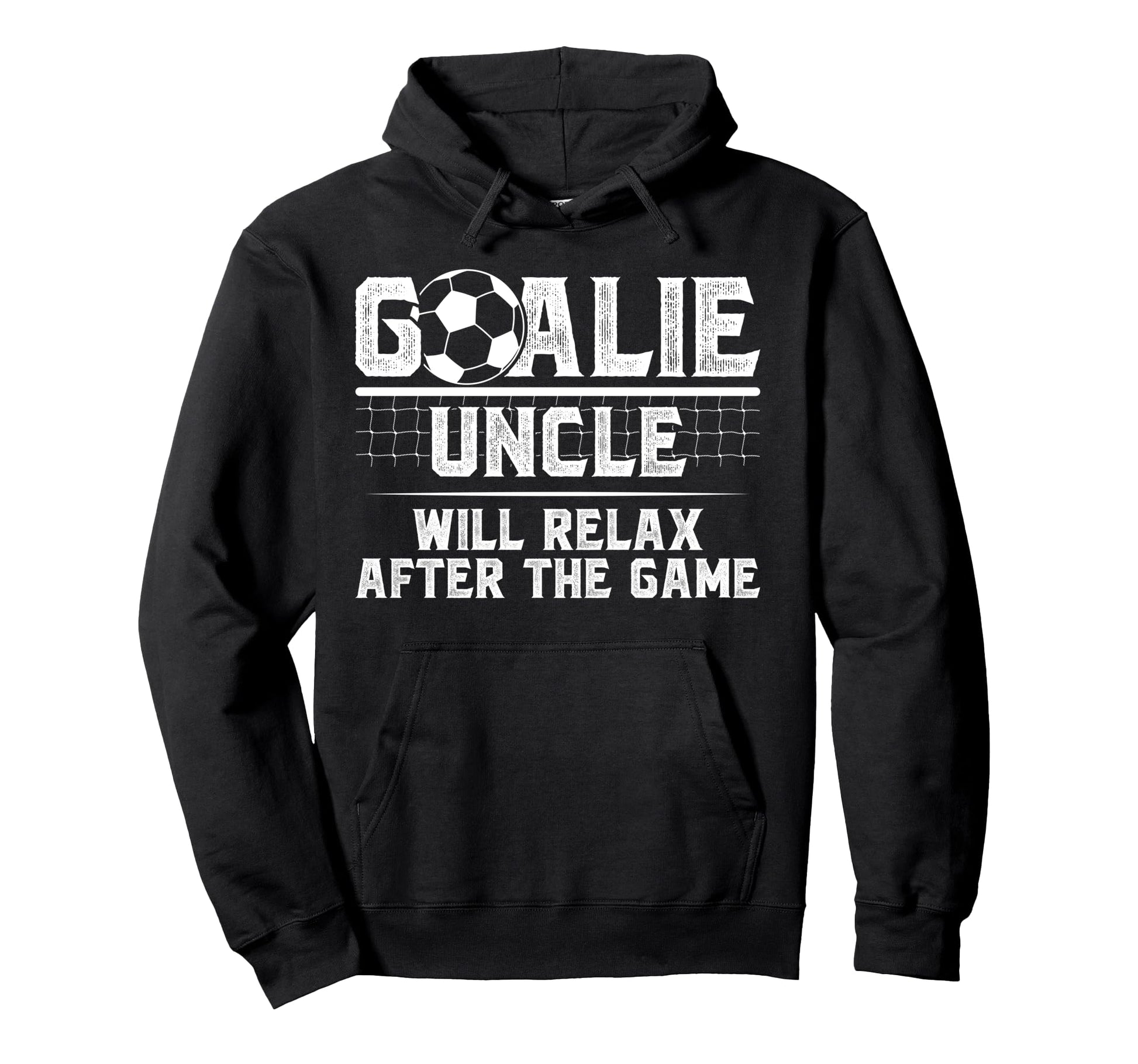 Funny Soccer Goalie Uncle Soccer Keeper Uncle Hoodie - Graphic Print Unisex - T-Shirt, Sweatshirt, Hoodie