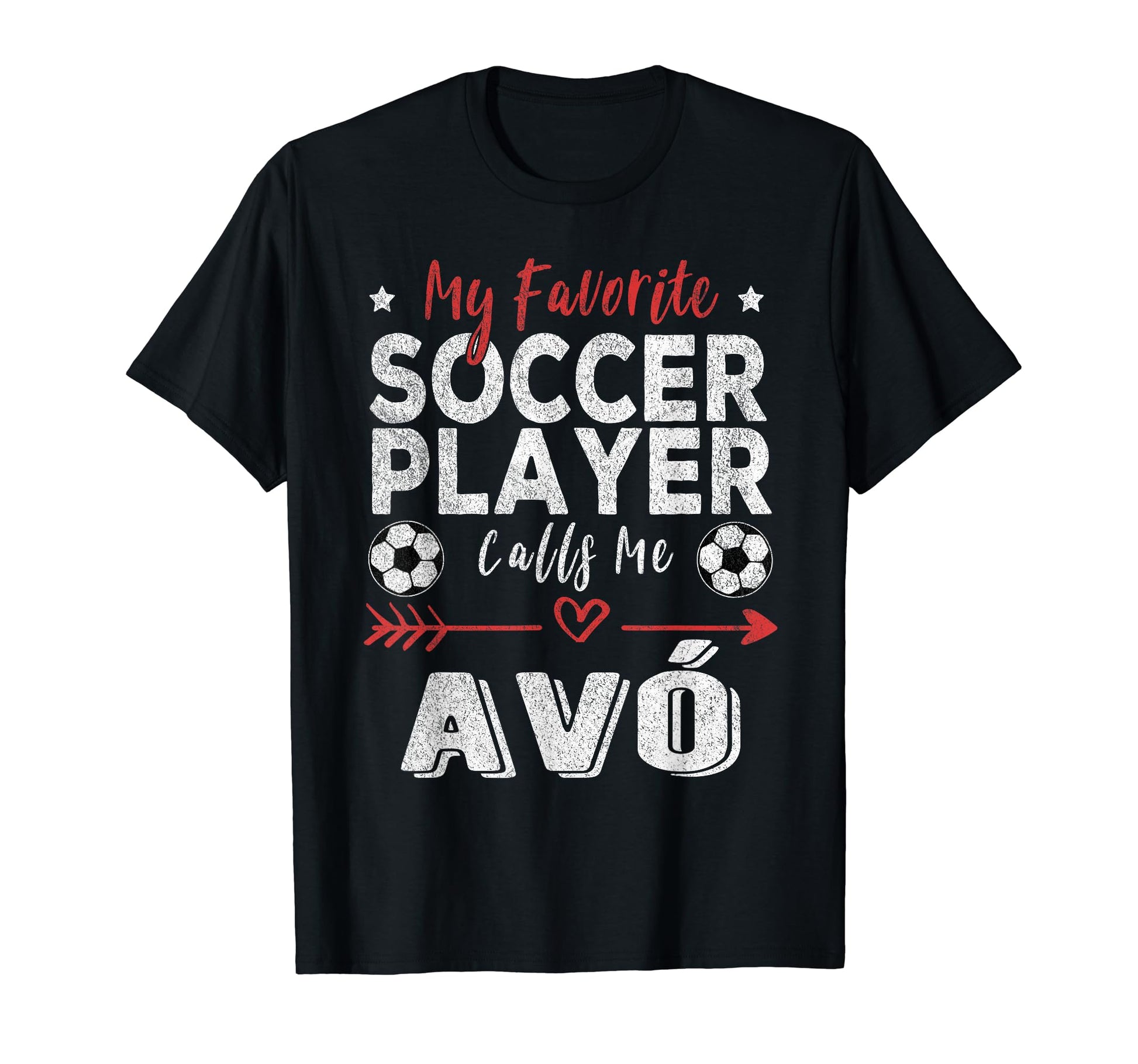 My Favorite Soccer Player Calls Me Av T-Shirt - Streetwear Style Men Women - T-Shirt, Sweatshirt, Hoodie