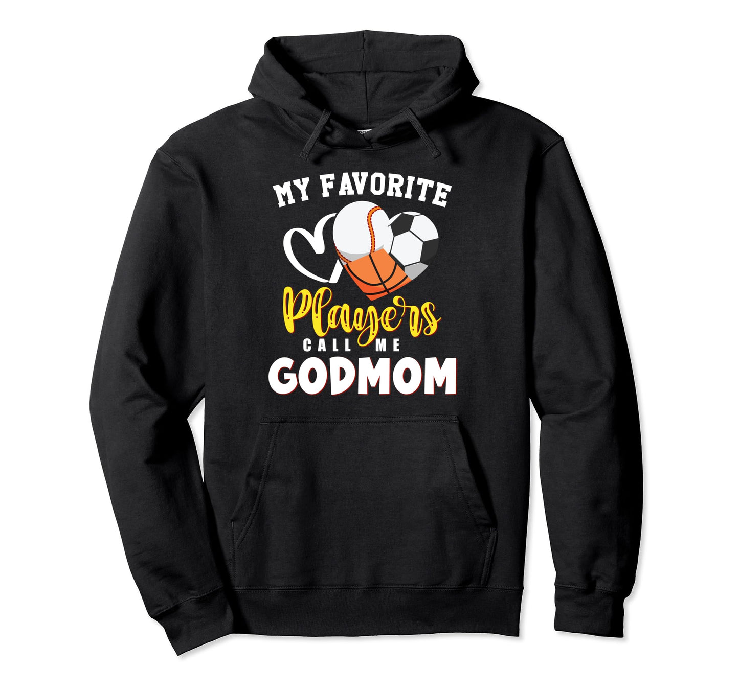 Godmom My Favorite Baseball Soccer Hoodie - Trendy Graphic for Adults - T-Shirt, Sweatshirt, Hoodie