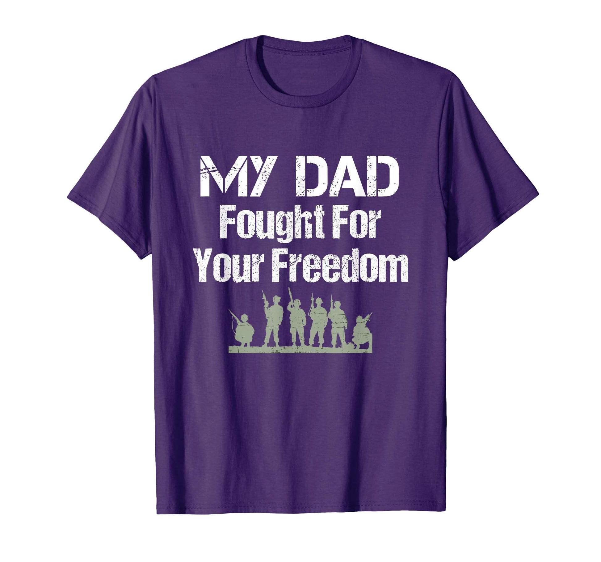 Us Veteran My Dad Fought Your Freedom T-Shirt - Graphic Print Unisex - T-Shirt, Sweatshirt, Hoodie