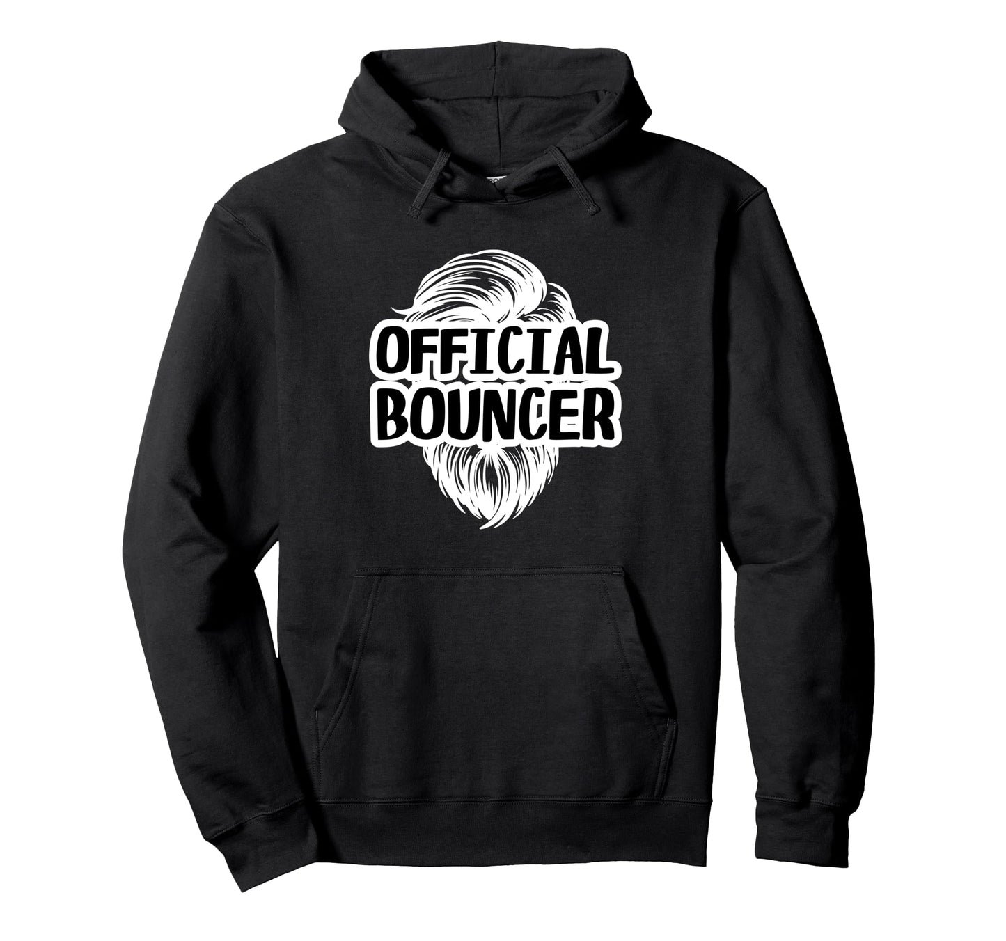 Funny Bouncer Shirts Sarcastic Security Hoodie - Graphic Print Men Women - T-Shirt, Sweatshirt, Hoodie