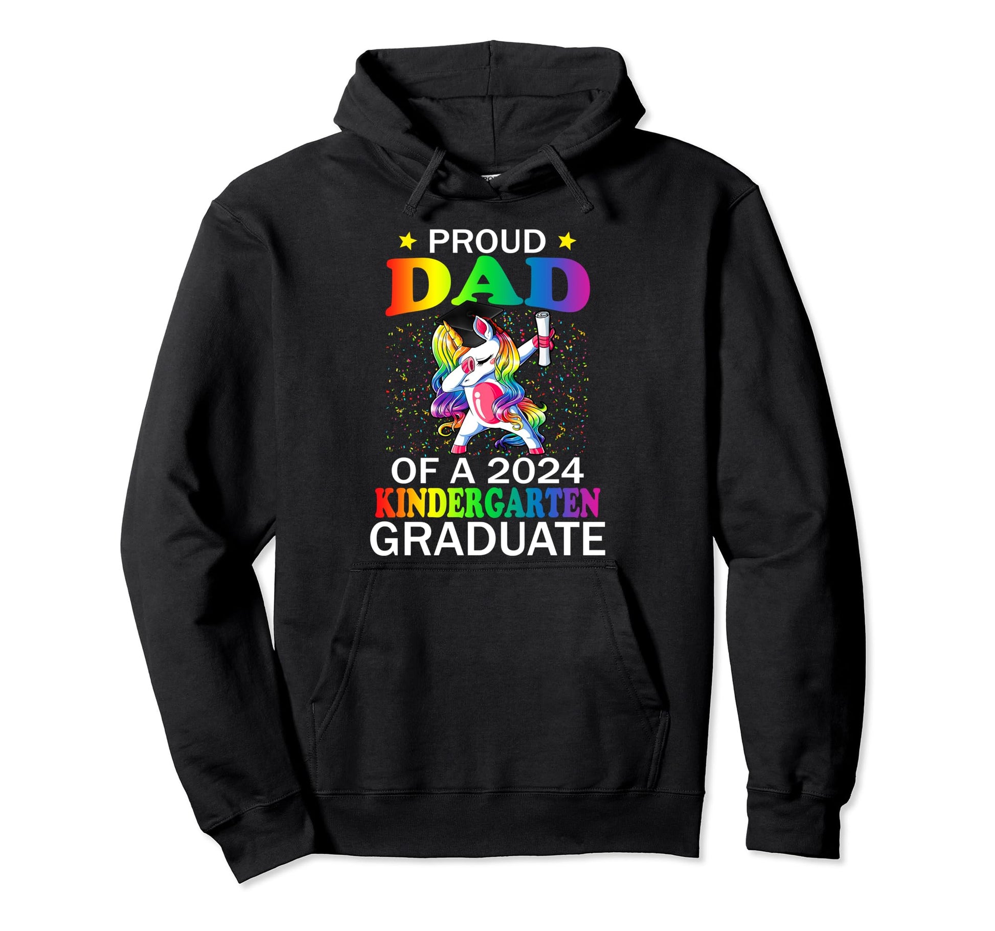 Proud Dad 2024 Kindergarten Graduate Hoodie - Trendy Graphic Men Women - T-Shirt, Sweatshirt, Hoodie