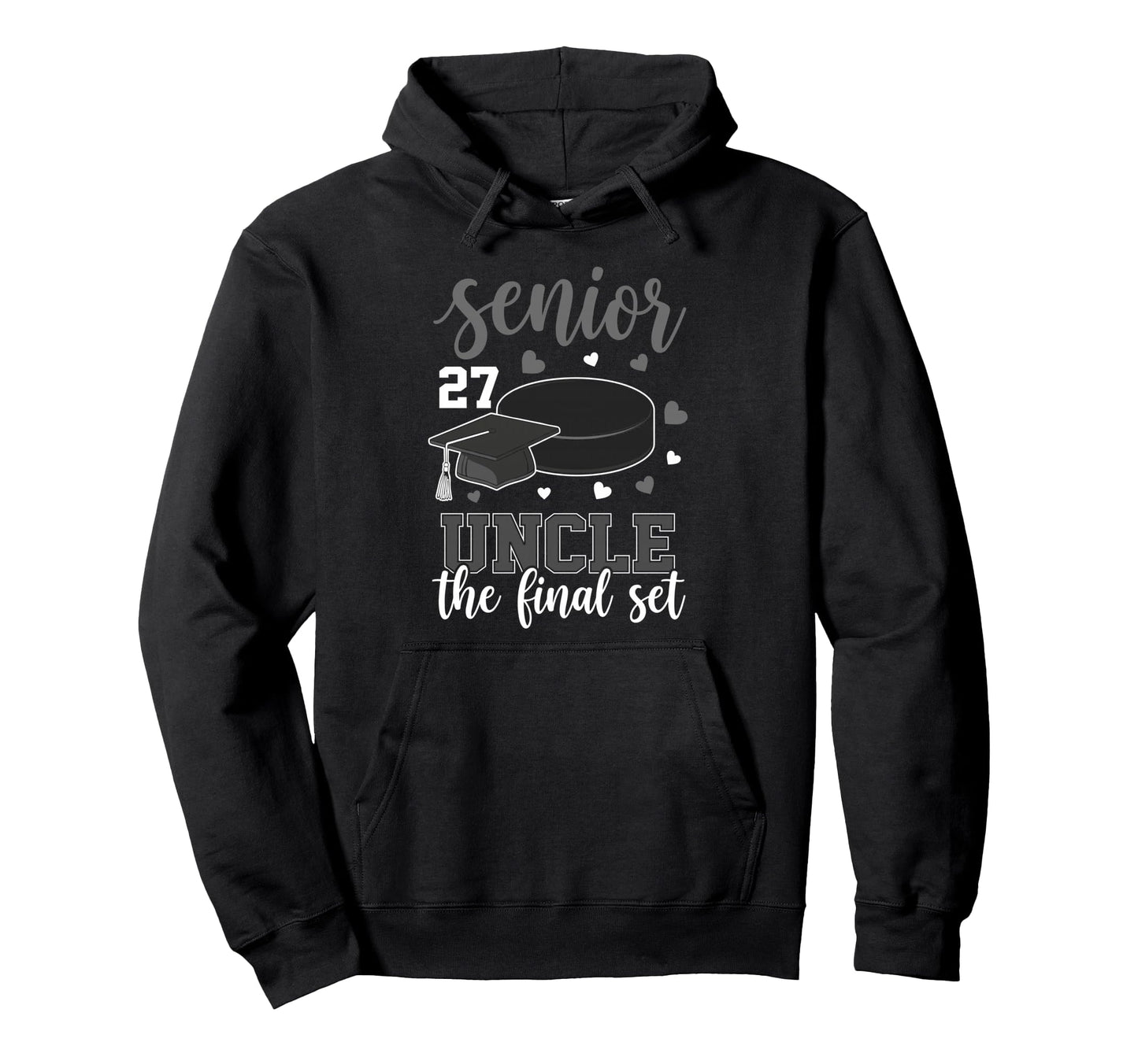 Hockey Senior 2027 Uncle Final Set Hoodie - Custom Art Print for Adults - T-Shirt, Sweatshirt, Hoodie