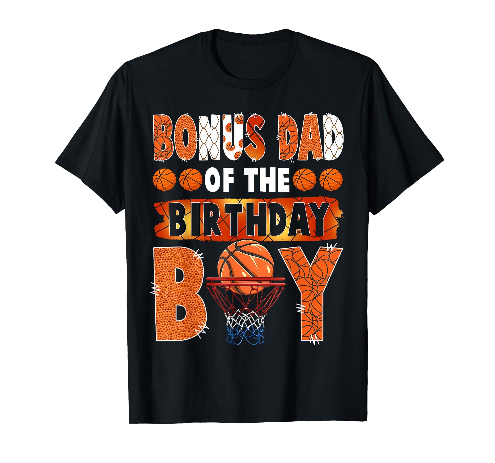 Bonus Dad Birthday Basketball Lover T-Shirt - Graphic Print for Adults - T-Shirt, Sweatshirt, Hoodie