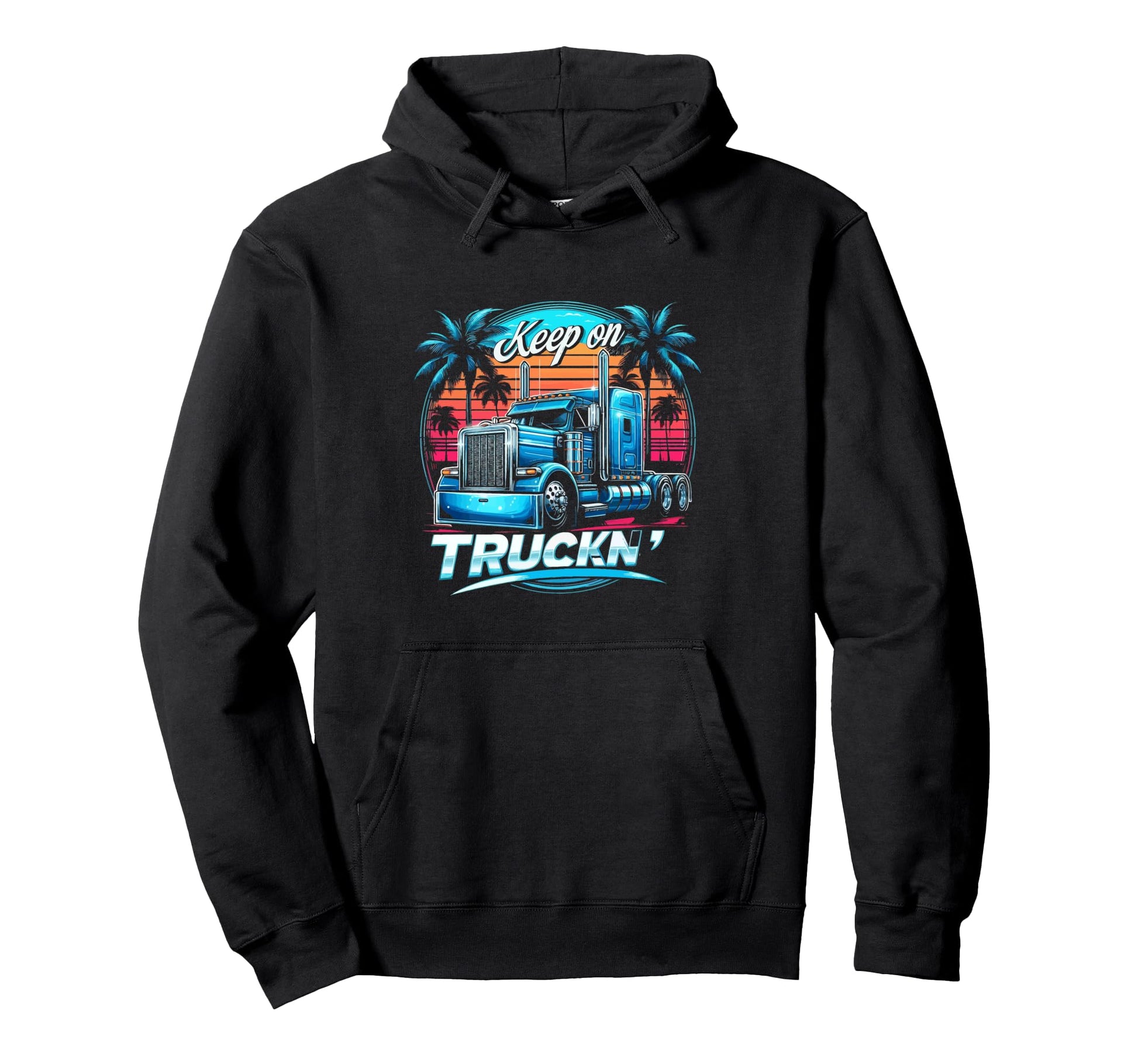 Keep Truckn Funny Trucker Truck Hoodie - Aesthetic Graphic for Adults - T-Shirt, Sweatshirt, Hoodie