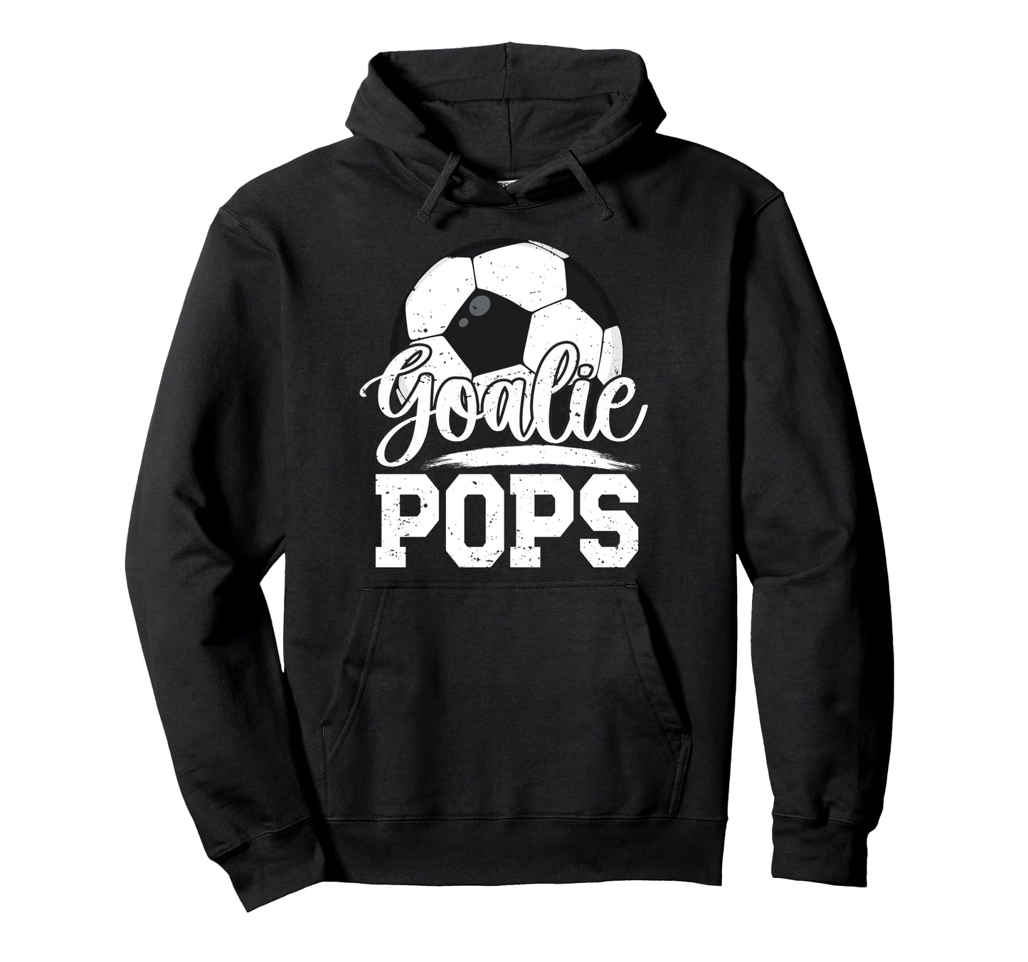 Soccer Goalie Pops Grandpa Pops Soccer Hoodie - Graphic Print for Adults - T-Shirt, Sweatshirt, Hoodie