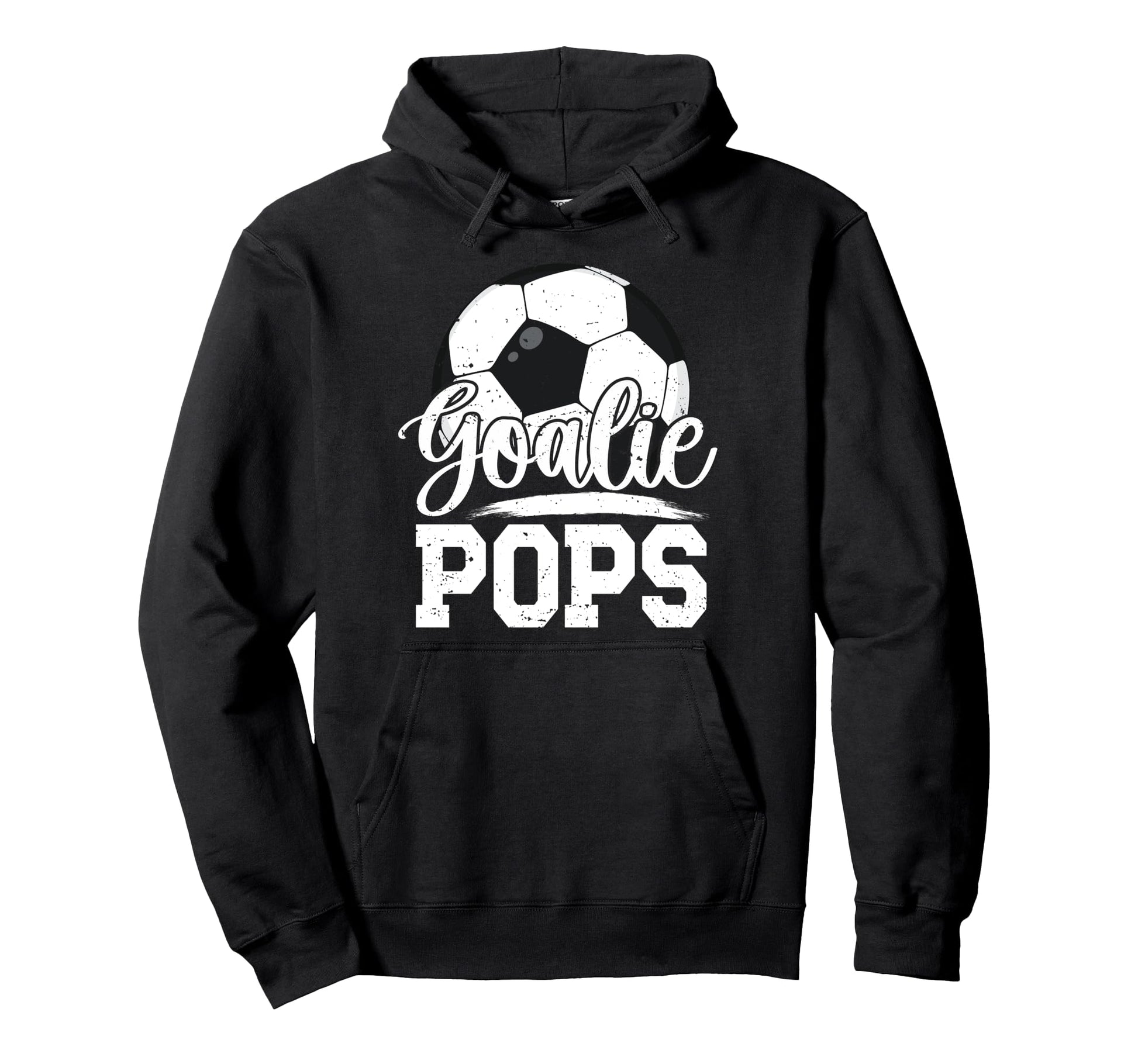 Soccer Goalie Pops Grandpa Pops Soccer Hoodie - Graphic Print for Adults - T-Shirt, Sweatshirt, Hoodie