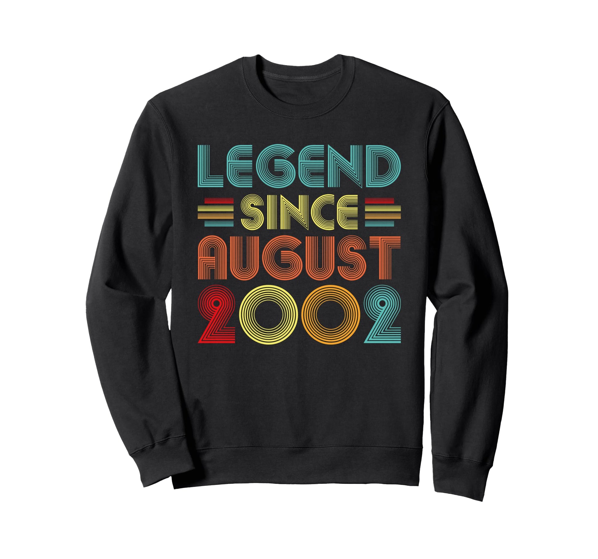 Legend Since August 2002 24 Years Sweatshirt - Custom Art Print for Adults - T-Shirt, Sweatshirt, Hoodie