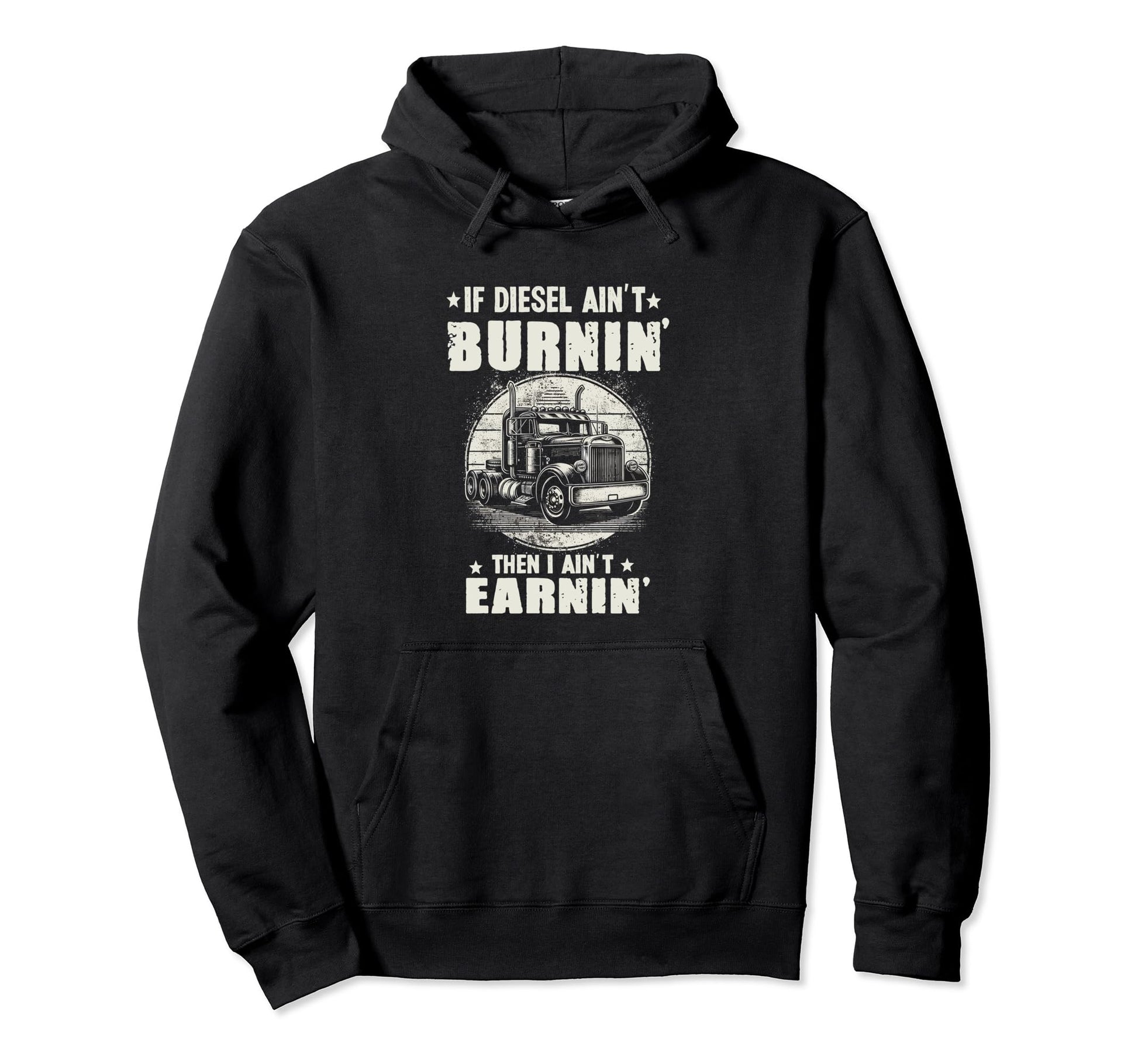 Funny Trucker Truck Driver Trucking Hoodie - Novelty Apparel for Adults - T-Shirt, Sweatshirt, Hoodie