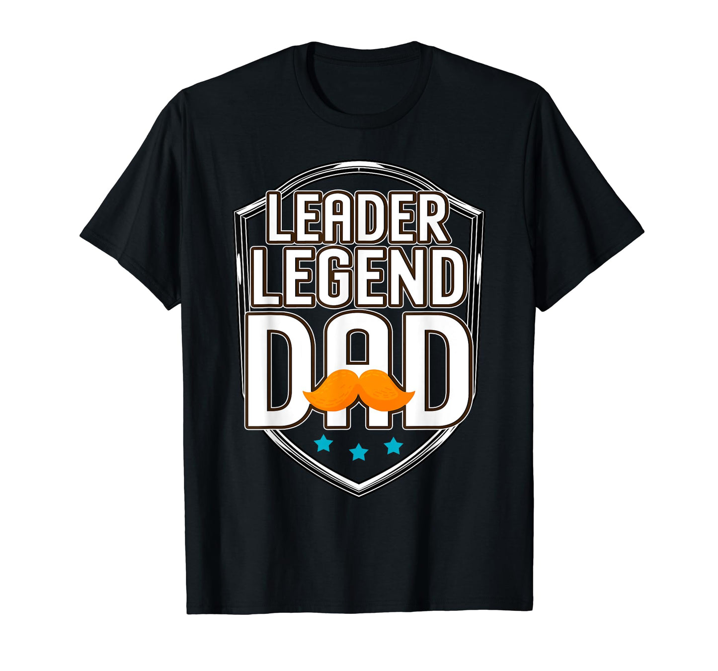 Leader Legend Dad Funny Fathers Day T-Shirt - Trendy Graphic Unisex - T-Shirt, Sweatshirt, Hoodie