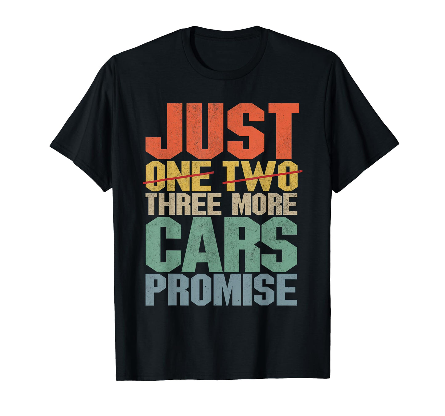 Just One Two Three More Cars I T-Shirt - Streetwear Style for Adults - T-Shirt, Sweatshirt, Hoodie