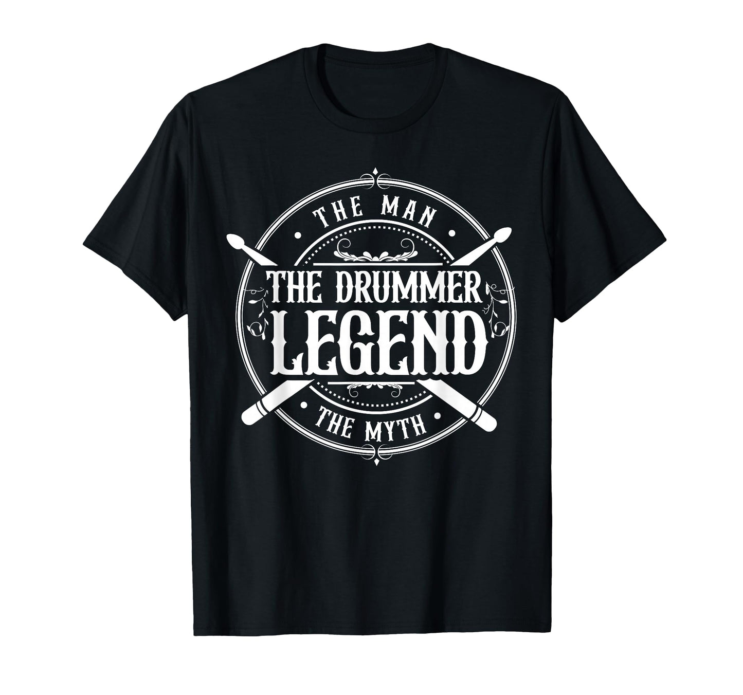 Myth Drummer Legend Father Dad T-Shirt - Casual Everyday Wear Unisex - T-Shirt, Sweatshirt, Hoodie