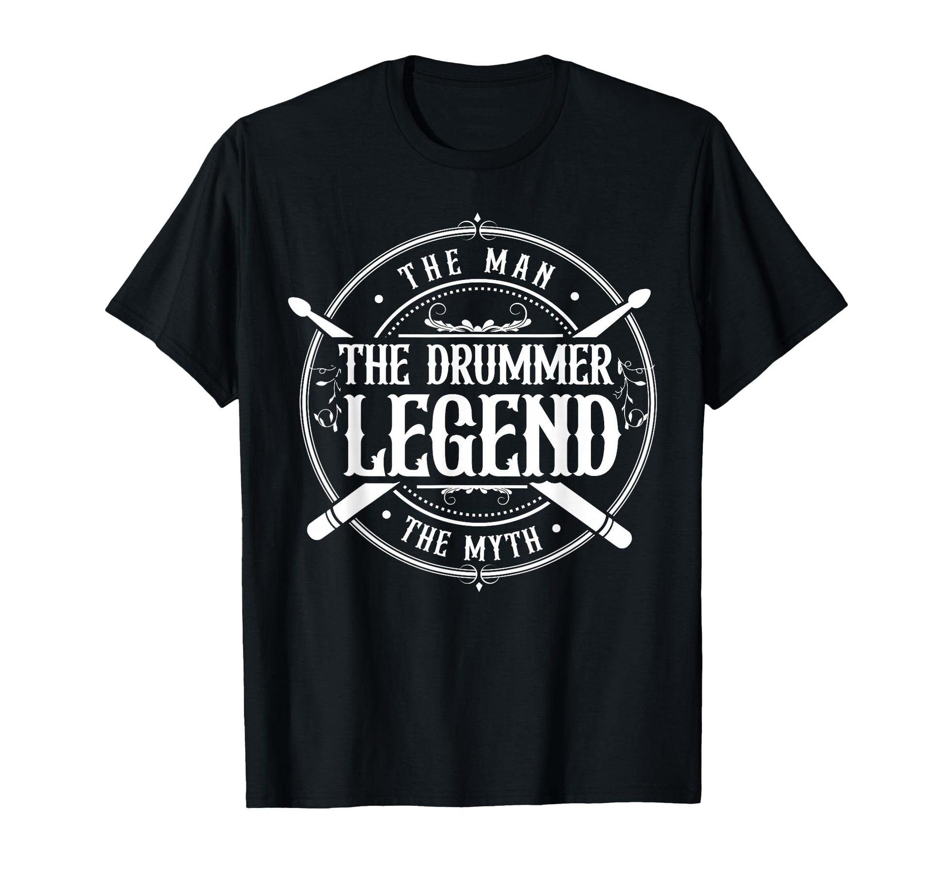 Myth Drummer Legend Father Dad T-Shirt - Casual Everyday Wear Unisex - T-Shirt, Sweatshirt, Hoodie
