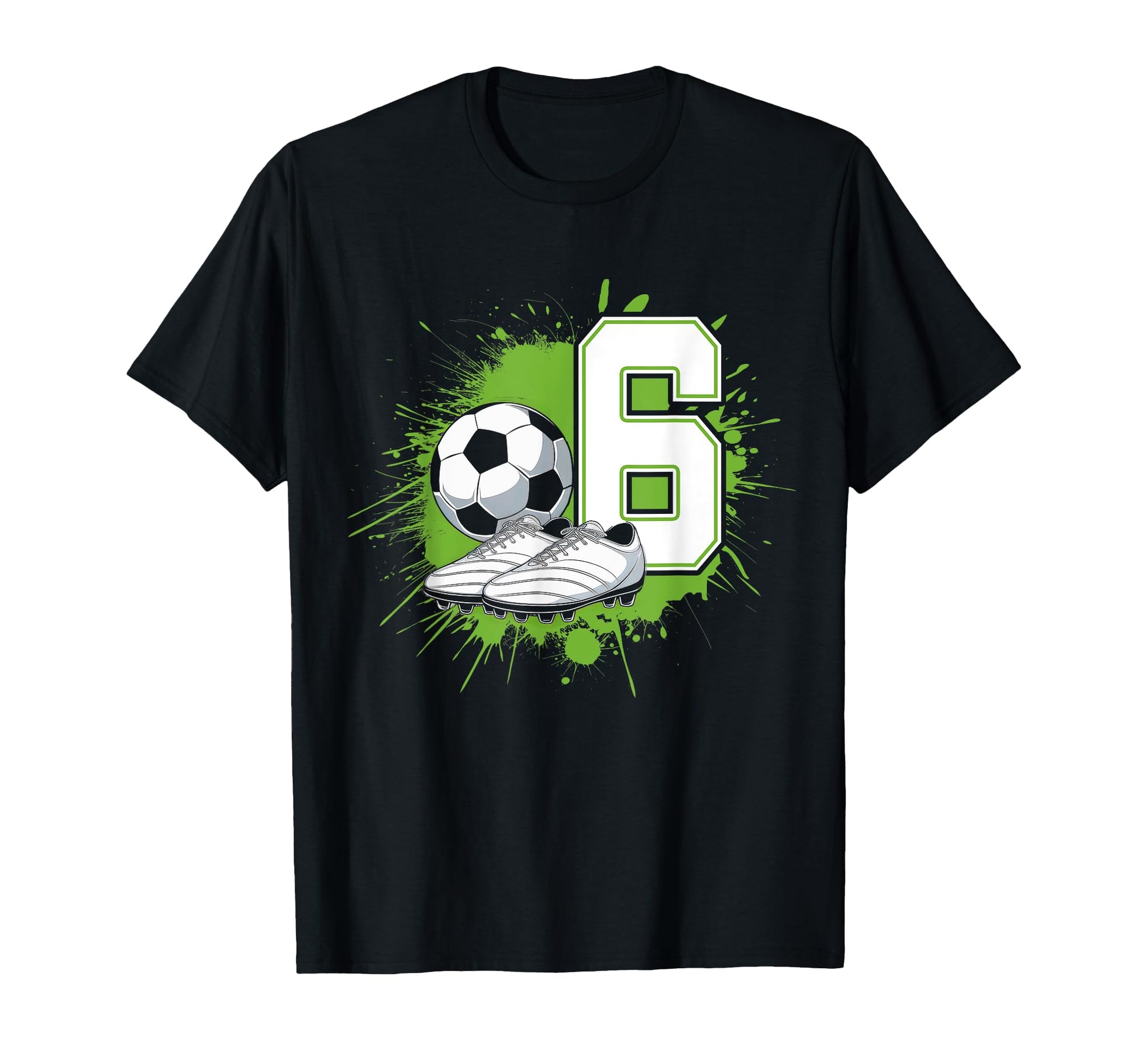 6 Soccer Birthday Gift Soccer Fan Sports T-Shirt - Graphic Print Unisex - T-Shirt, Sweatshirt, Hoodie