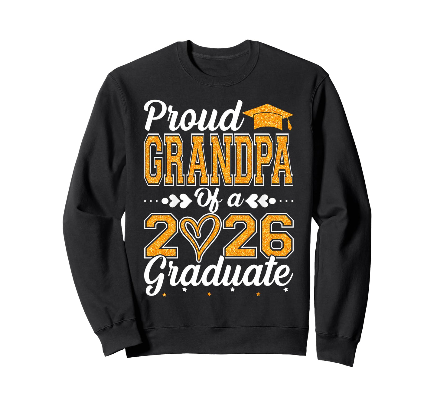 Proud Grandpa 2026 Graduate Sweatshirt - Streetwear Style for Adults - T-Shirt, Sweatshirt, Hoodie