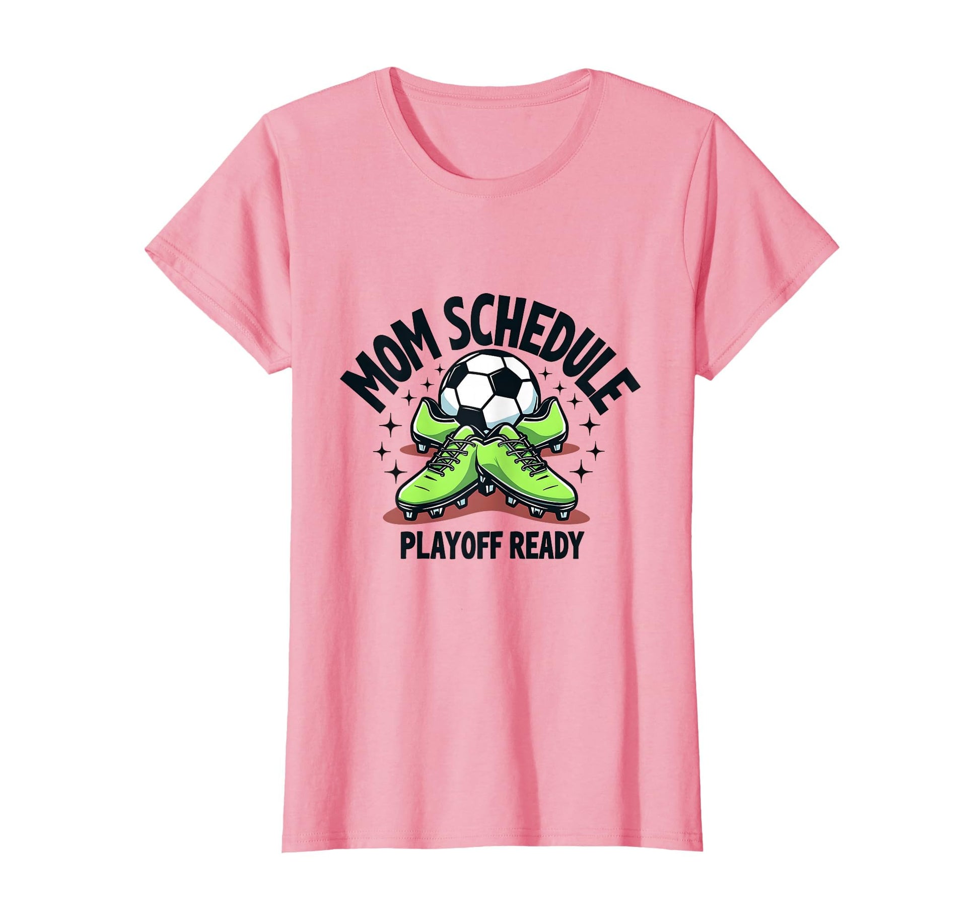 Soccer Mom Playoff Ready Schedule T-Shirt - Casual Everyday Wear for Adults - T-Shirt, Sweatshirt, Hoodie