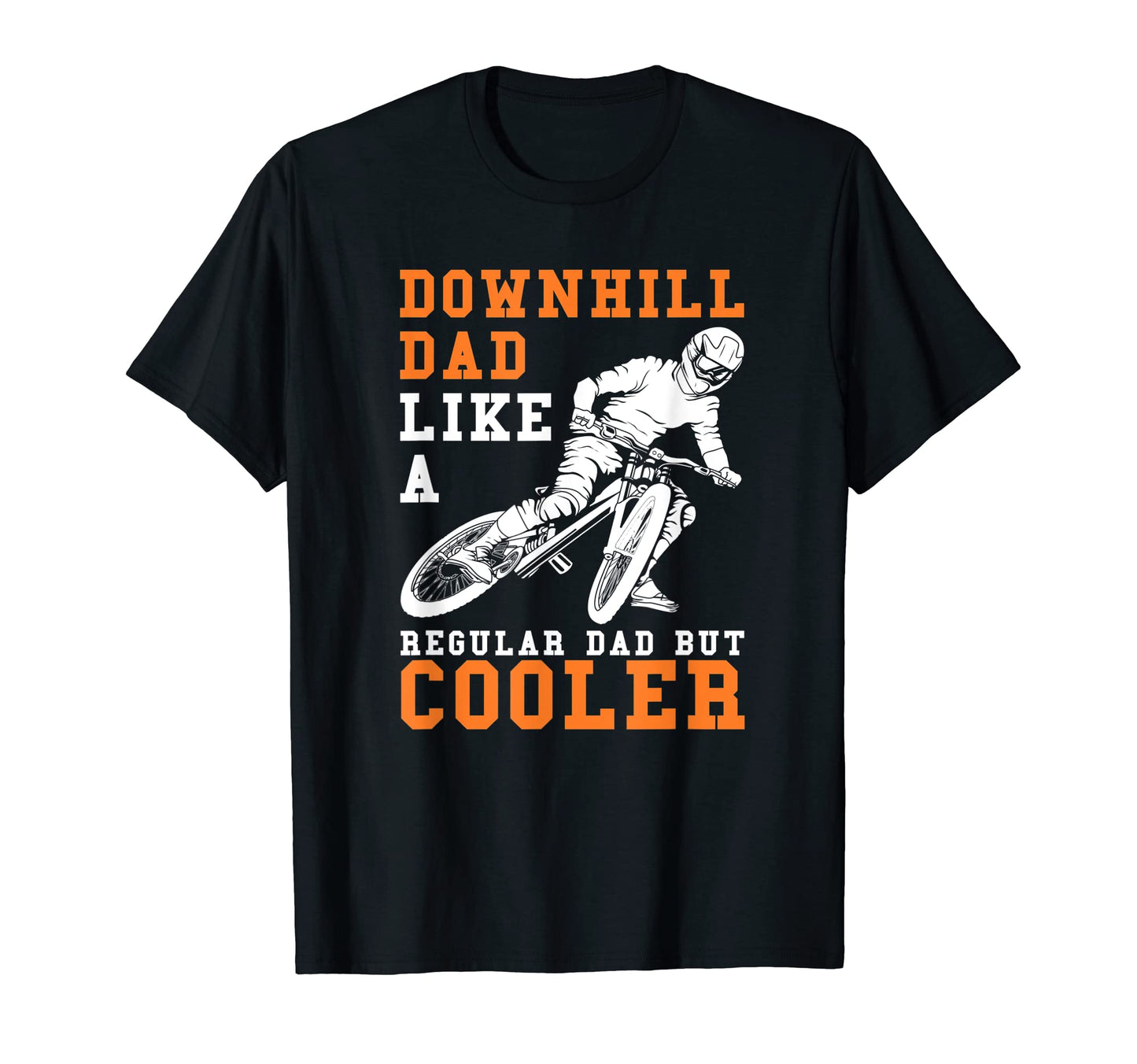 Mens Dh Dad Gift Mtb Bike Downhill T-Shirt - Fun Novelty Design Men Women - T-Shirt, Sweatshirt, Hoodie