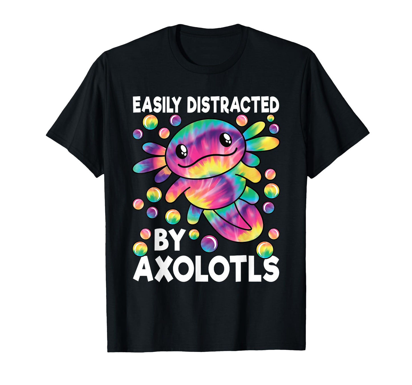 Easily Distracted Axolotls Kawaii Funny T-Shirt - Aesthetic Graphic Unisex - T-Shirt, Sweatshirt, Hoodie