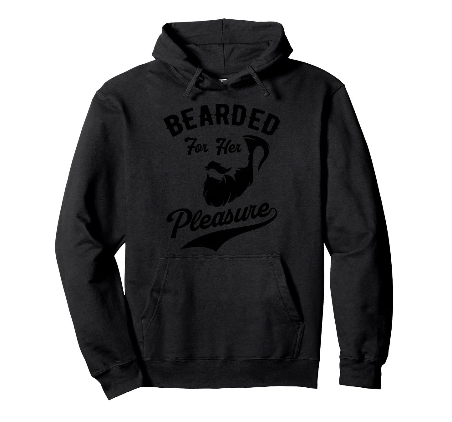 Bearded Her Pleasure Funny Bearded Mens Hoodie - Custom Art Print Unisex - T-Shirt, Sweatshirt, Hoodie