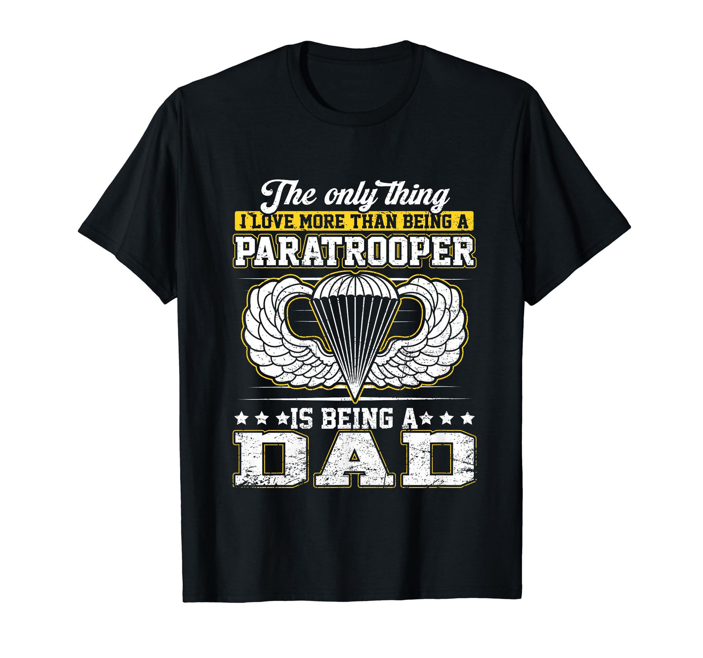 Proud Paratrooper Dad Airborne Veteran T-Shirt - Graphic Print Men Women - T-Shirt, Sweatshirt, Hoodie